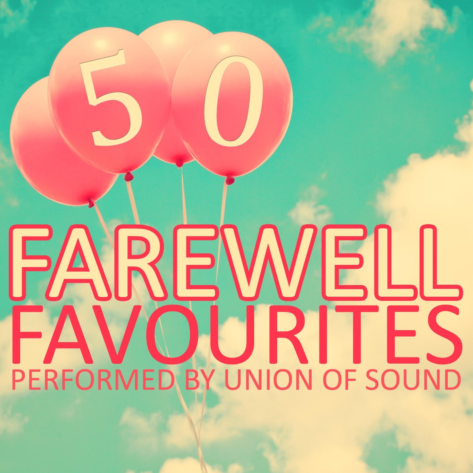 Постер альбома 50 Farewell Songs