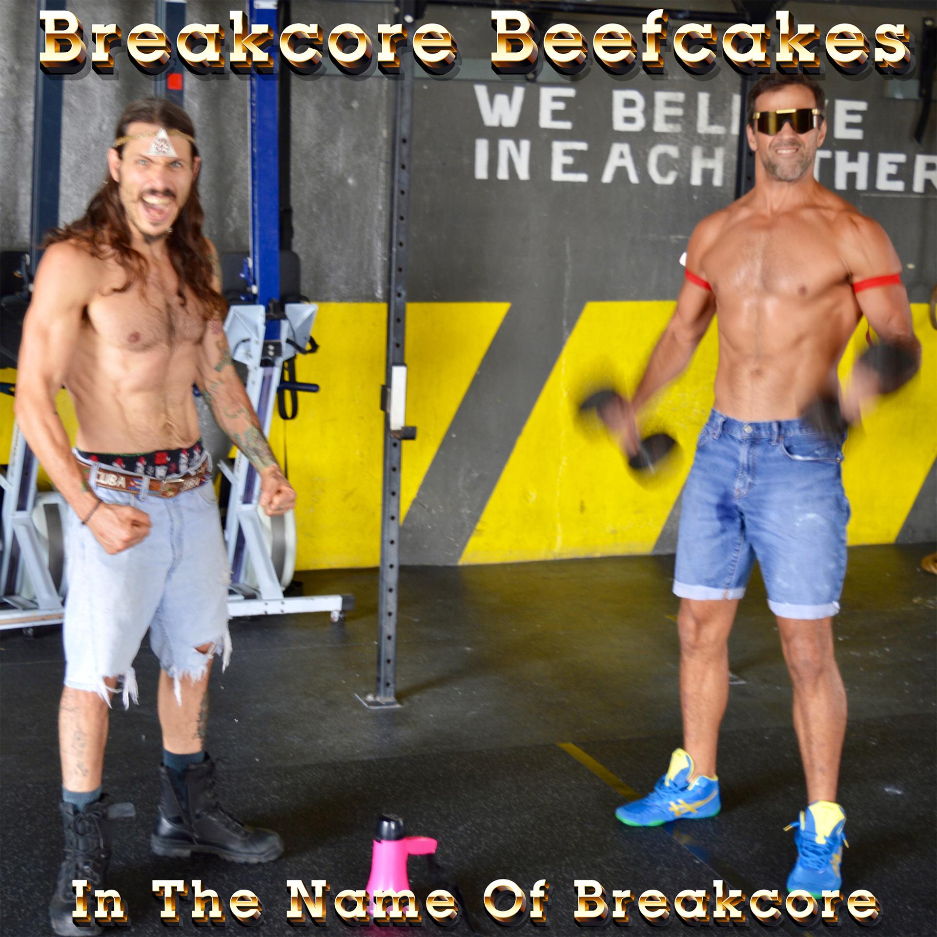 Постер альбома Breakcore Beefcakes