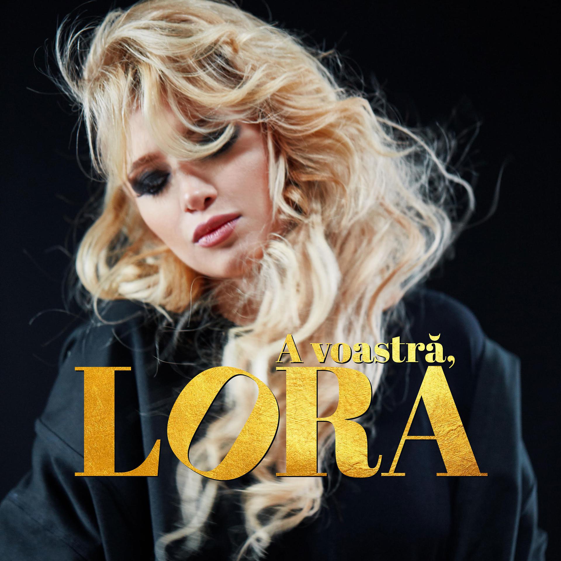 Постер альбома A voastra, Lora