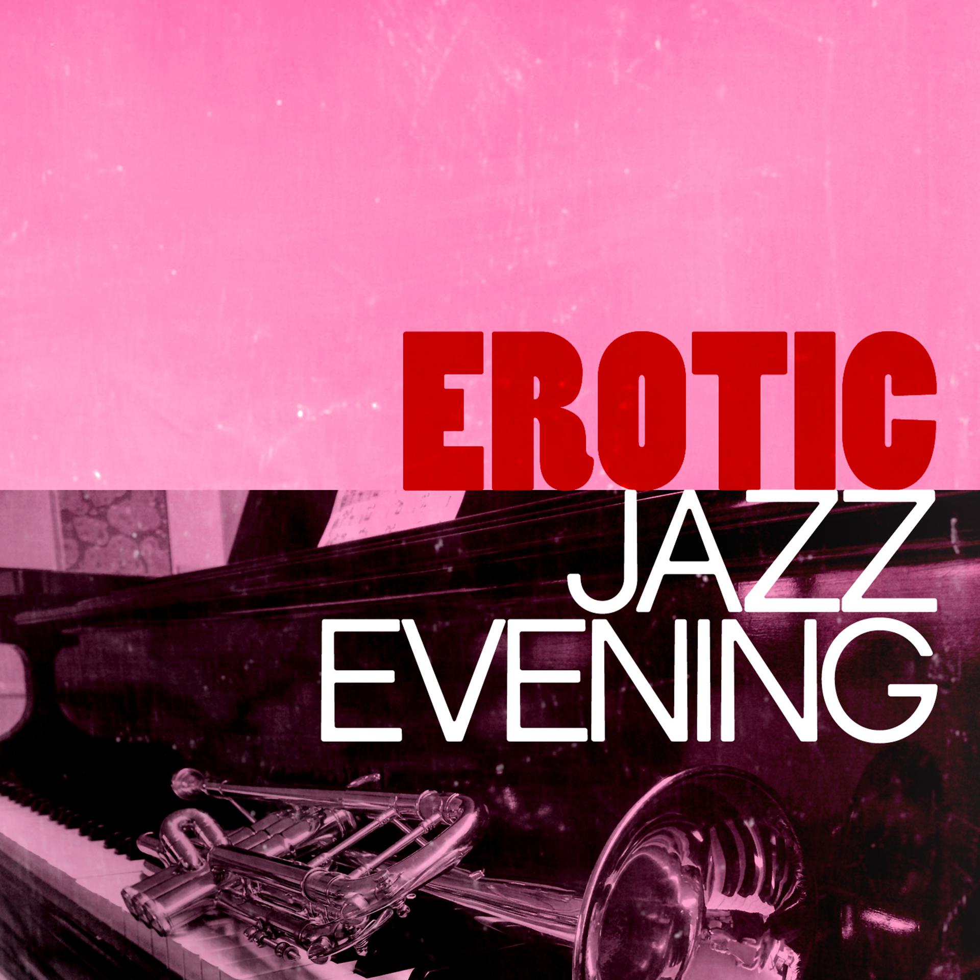 Постер альбома Erotic Jazz Evening