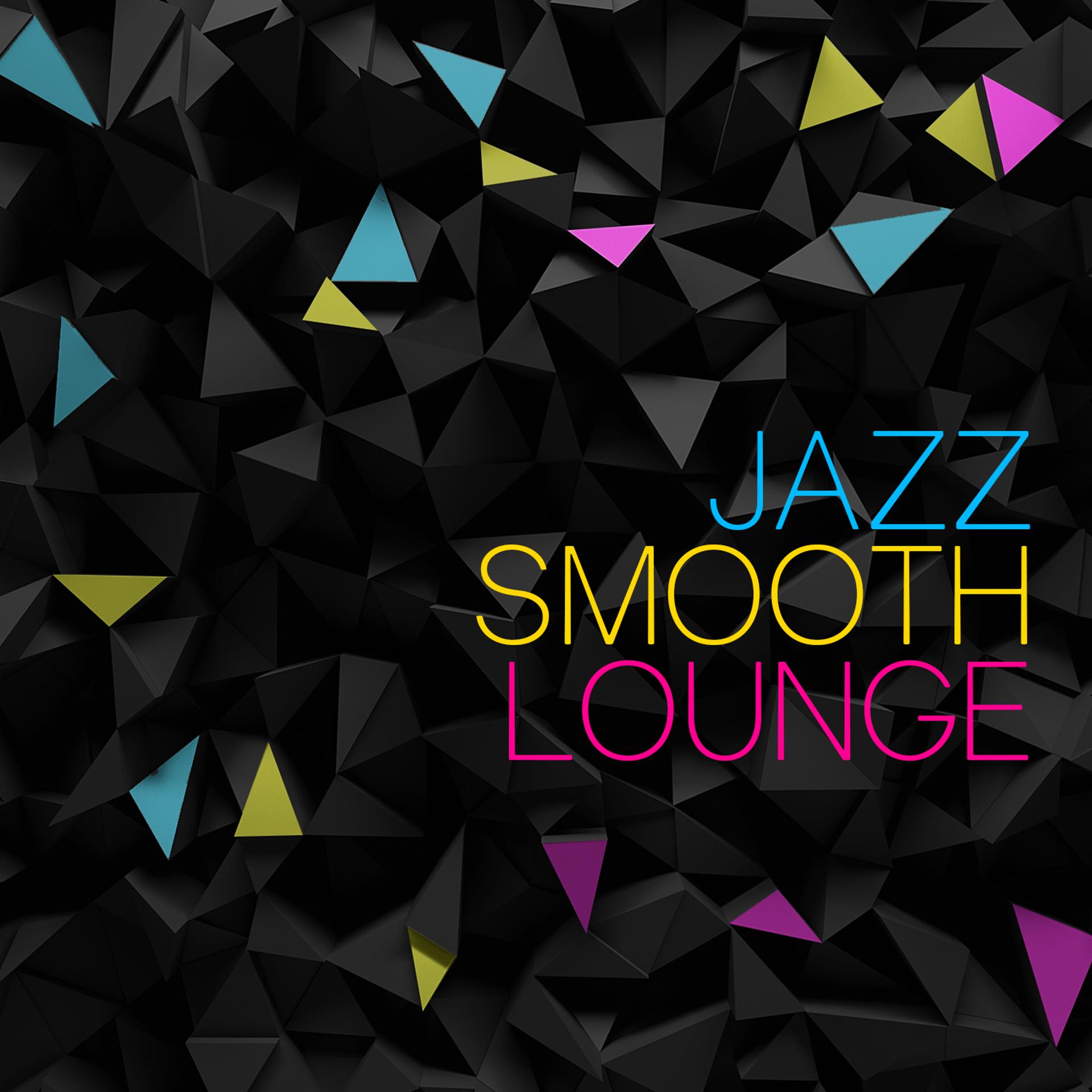 Постер альбома Jazz: Smooth Lounge