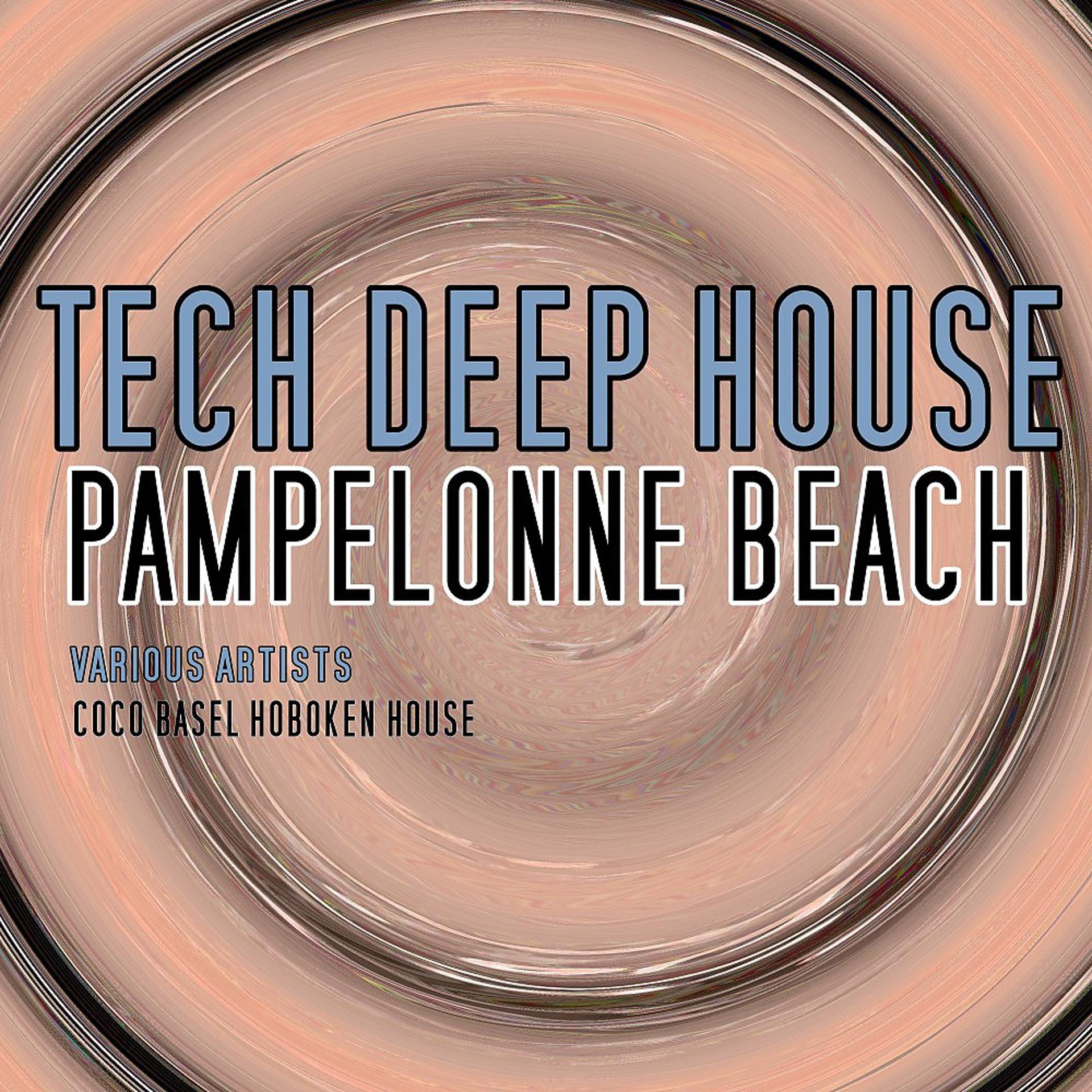 Постер альбома Pampelonne Beach (Tech Deep House)