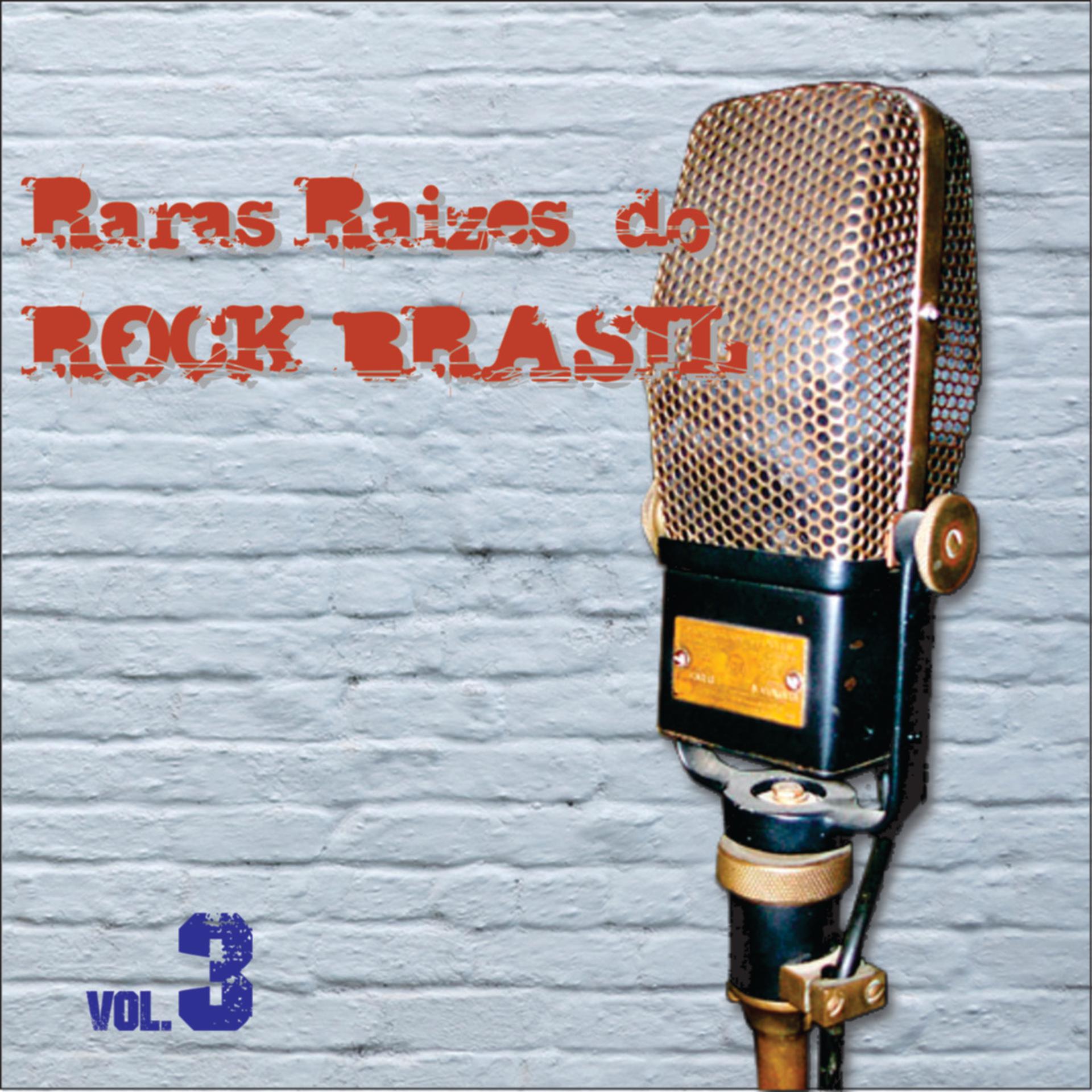 Постер альбома Raras Raízes do Rock Brasil, Vol. 3