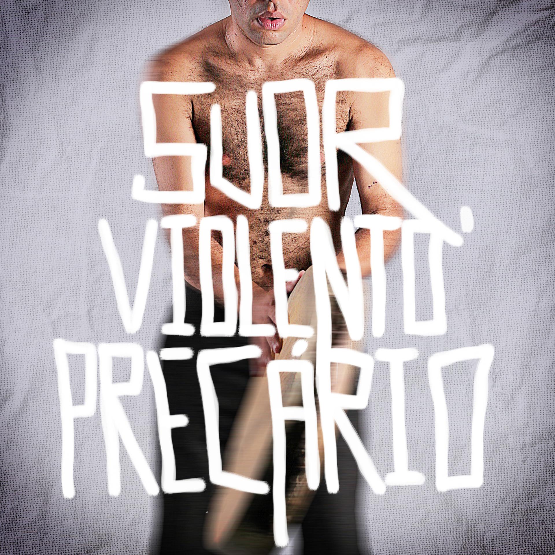 Постер альбома Suor, Violento Precário