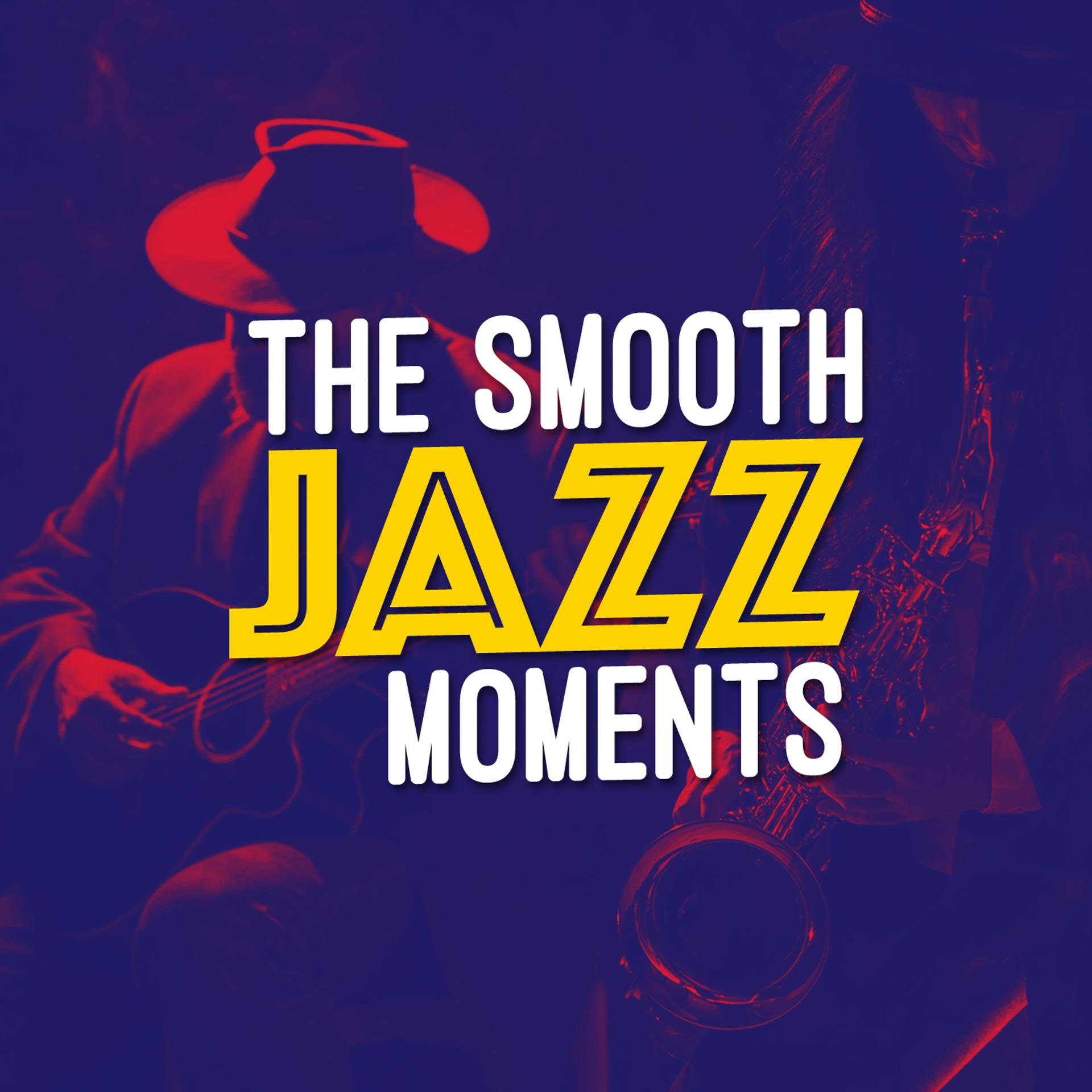 Постер альбома The Smooth Jazz Moments