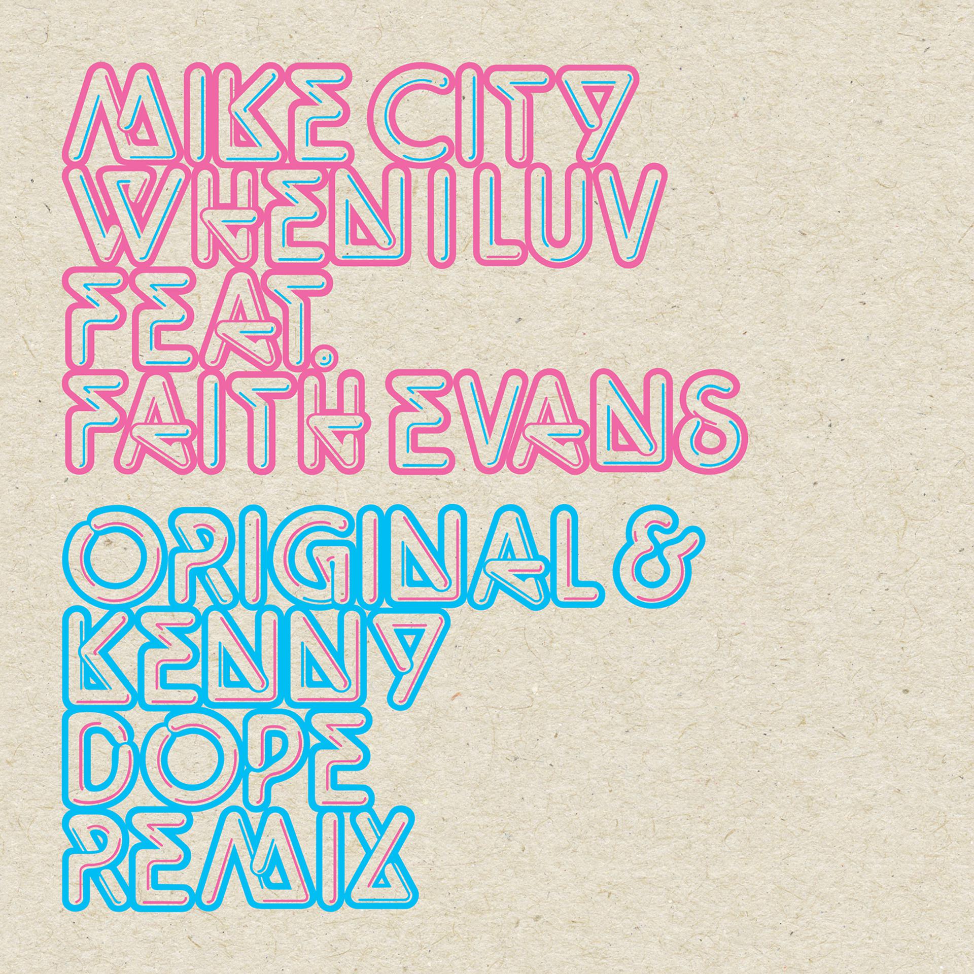 Постер альбома When I Luv – Kenny Dope Remix