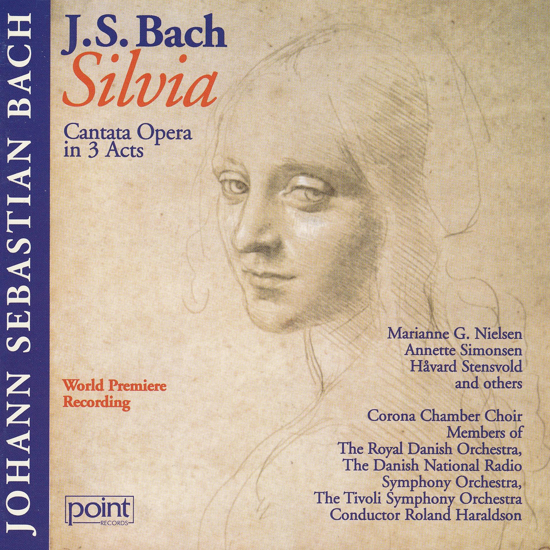 Постер альбома J. S. Bach - Silvia - Cantata Opera in 3 Acts Vol. 2