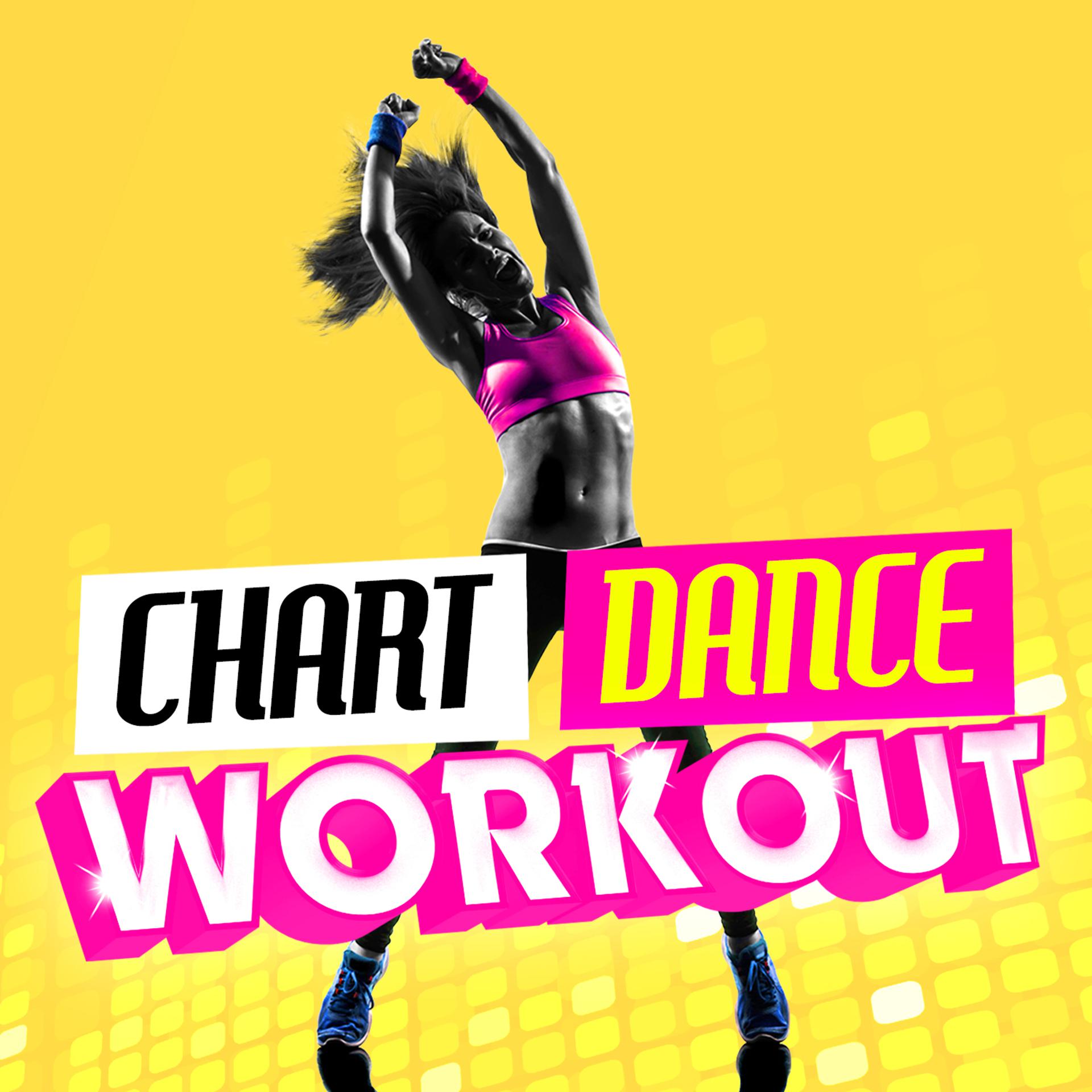Постер альбома Chart Dance Workout