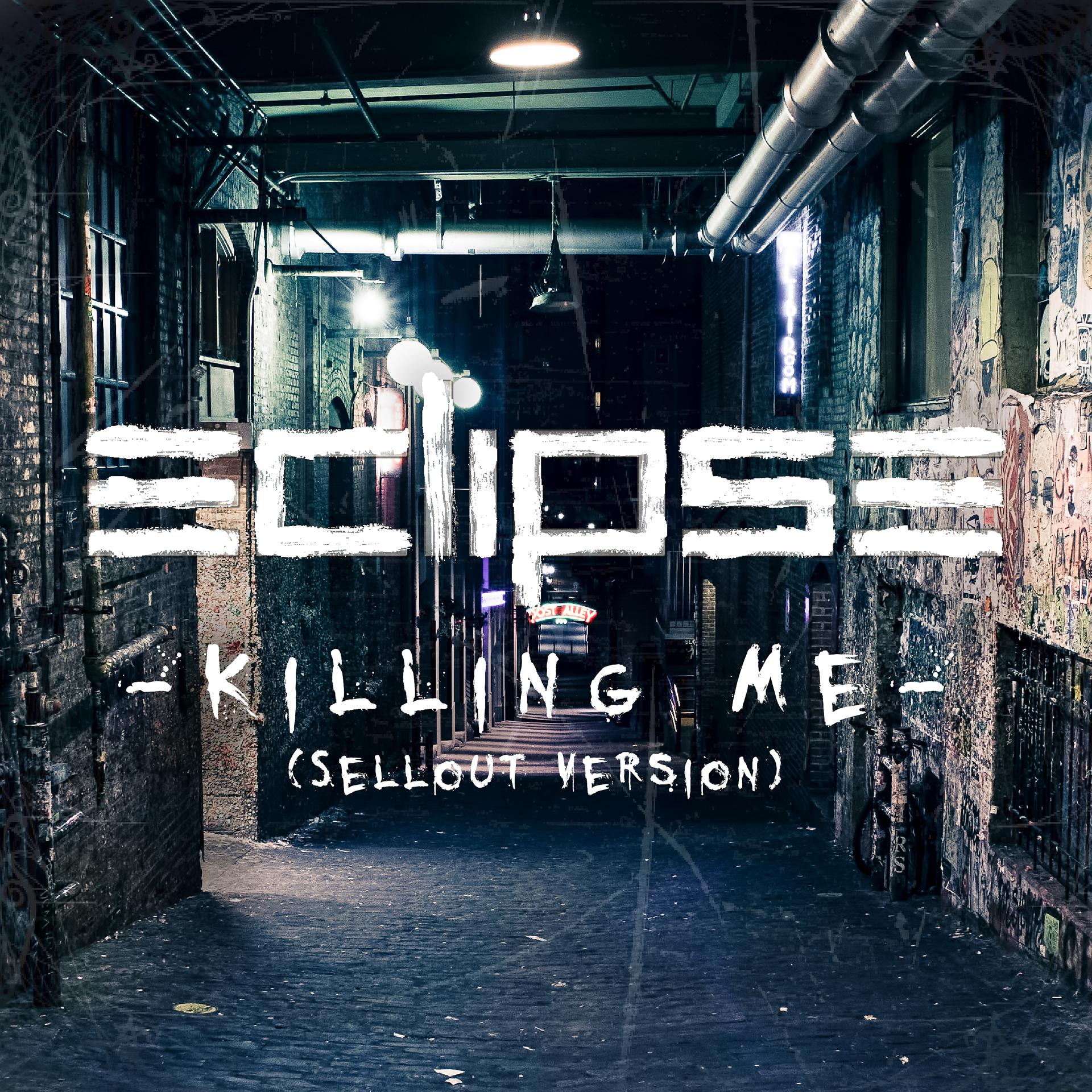 Постер альбома Killing Me (Sellout Version)