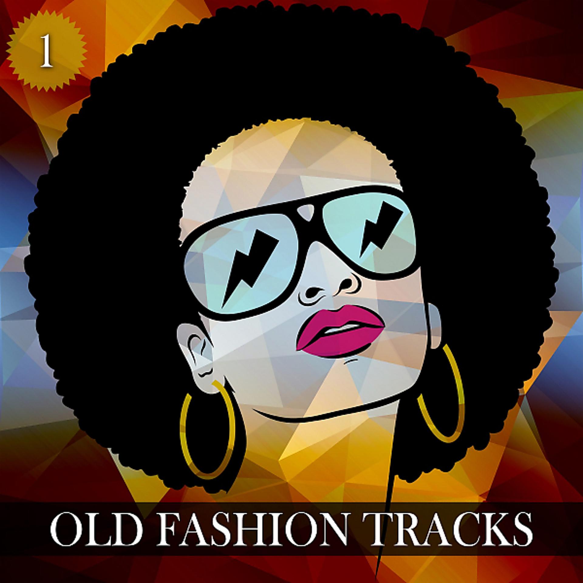 Постер альбома Old Fashion Tracks, Vol. 1
