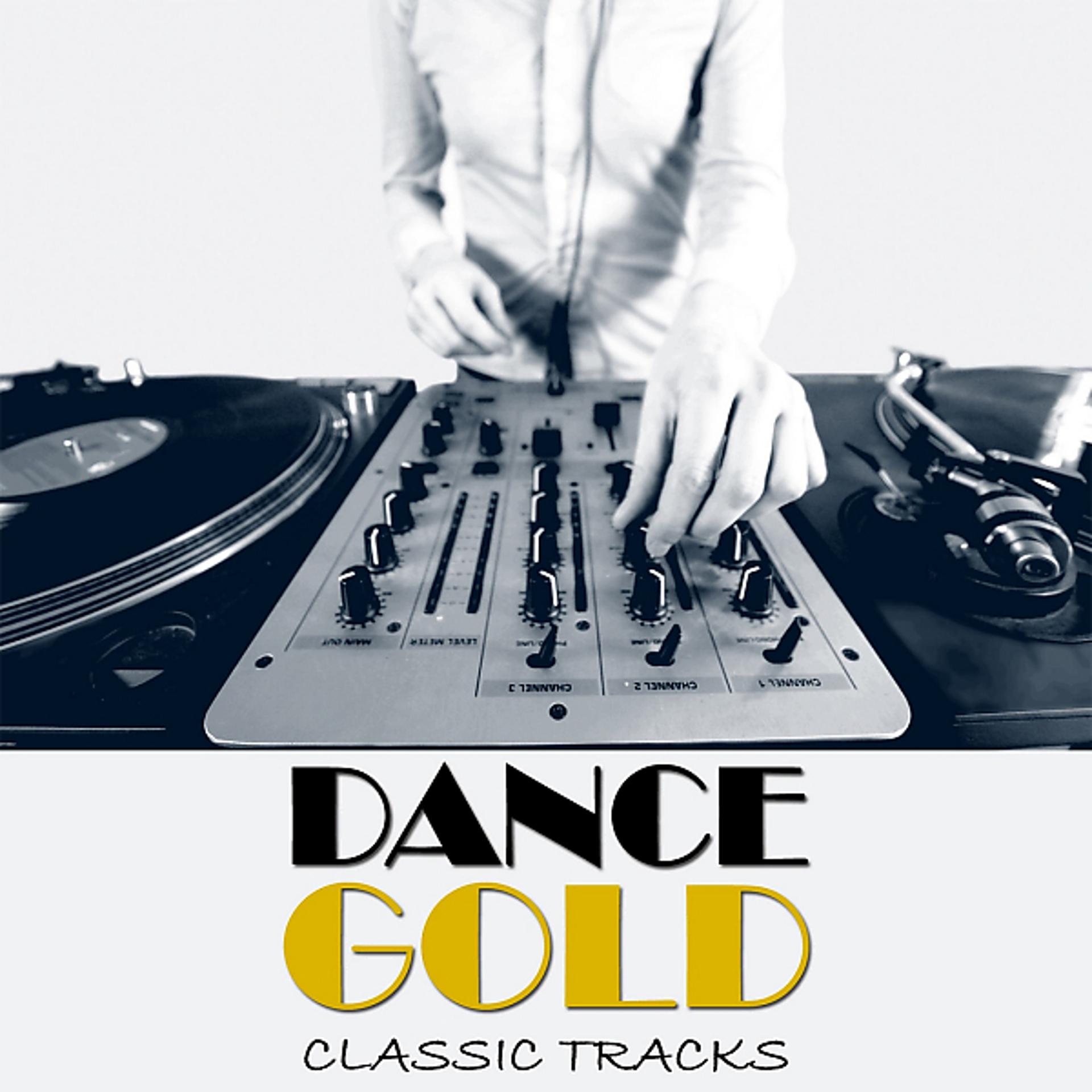 Постер альбома Dance Gold (Classic Tracks)