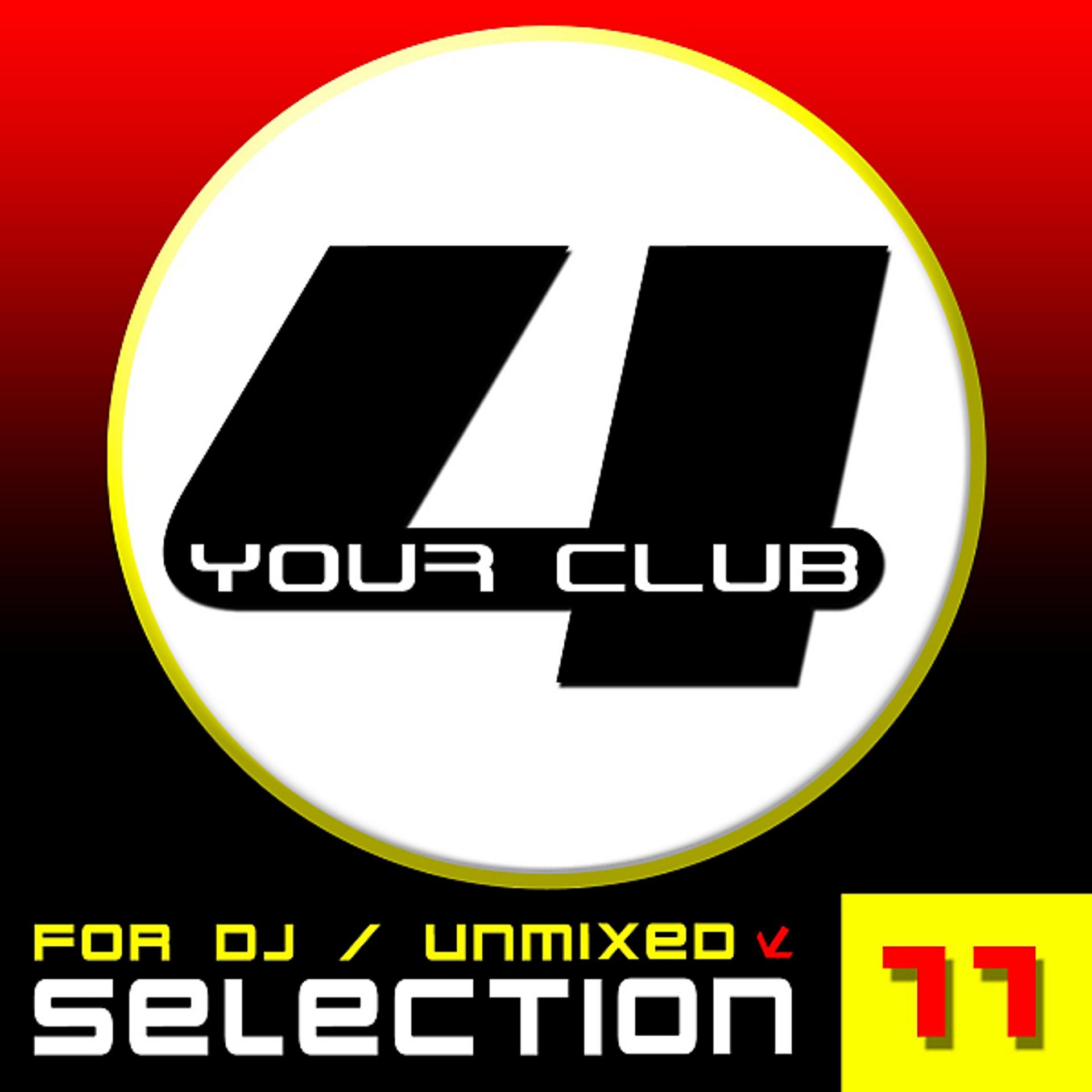 Постер альбома For Your Club, Vol. 11 (For Dj - Unmixed)