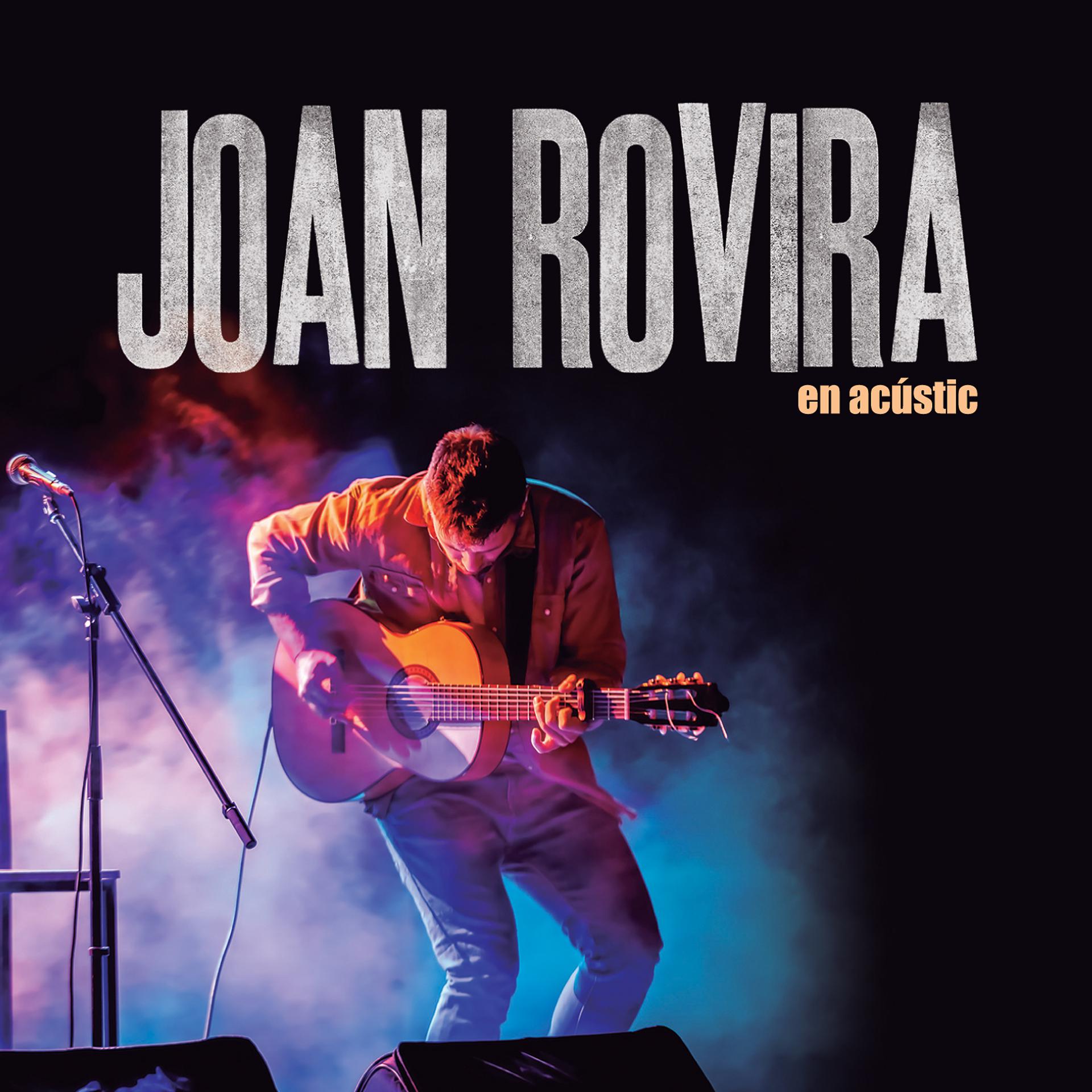 Постер альбома Joan Rovira en acústic
