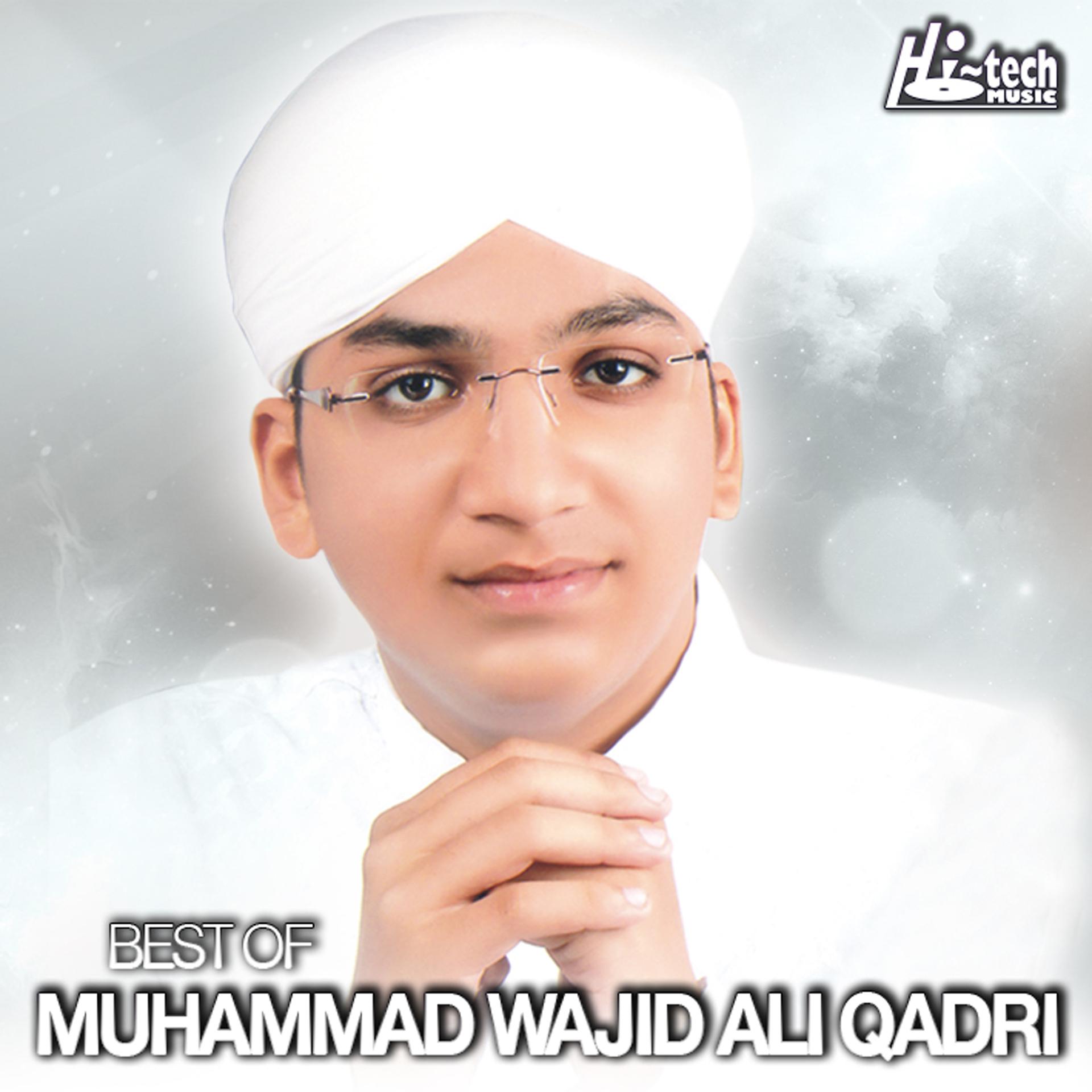 Постер альбома Best of Muhammad Wajid Ali Qadri