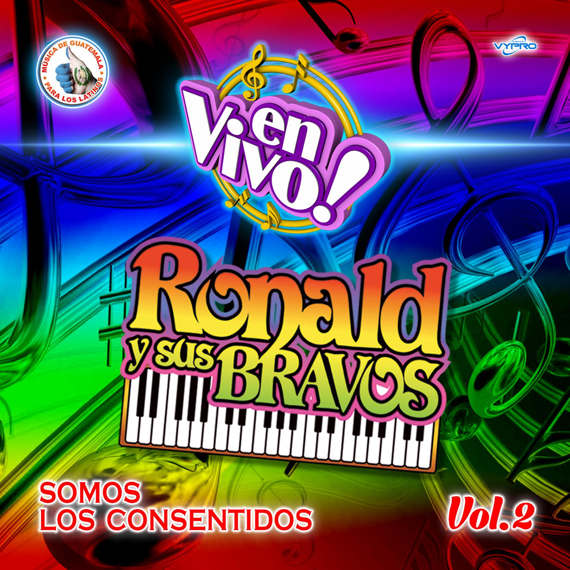Постер альбома Somos los Consentidos Vol. 2. Música de Guatemala para los Latinos (En Vivo)