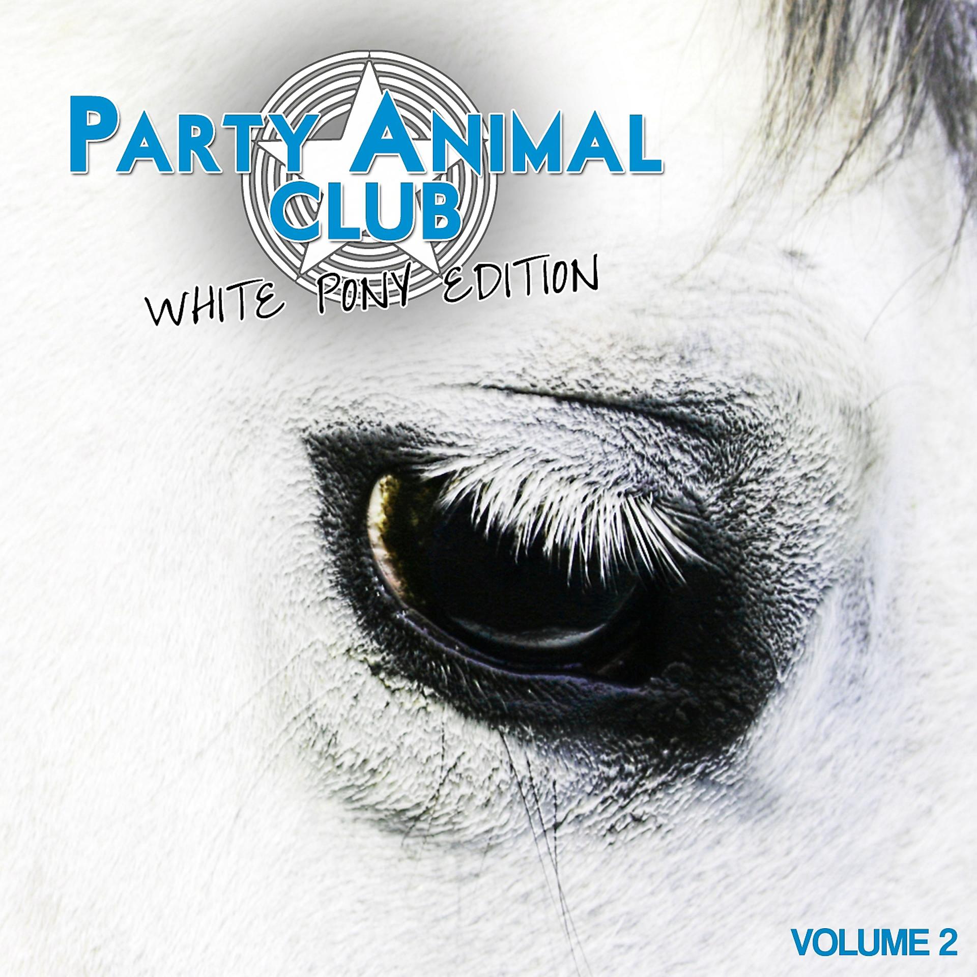 Постер альбома Party Animal Club - White Pony Edition, Vol. 2