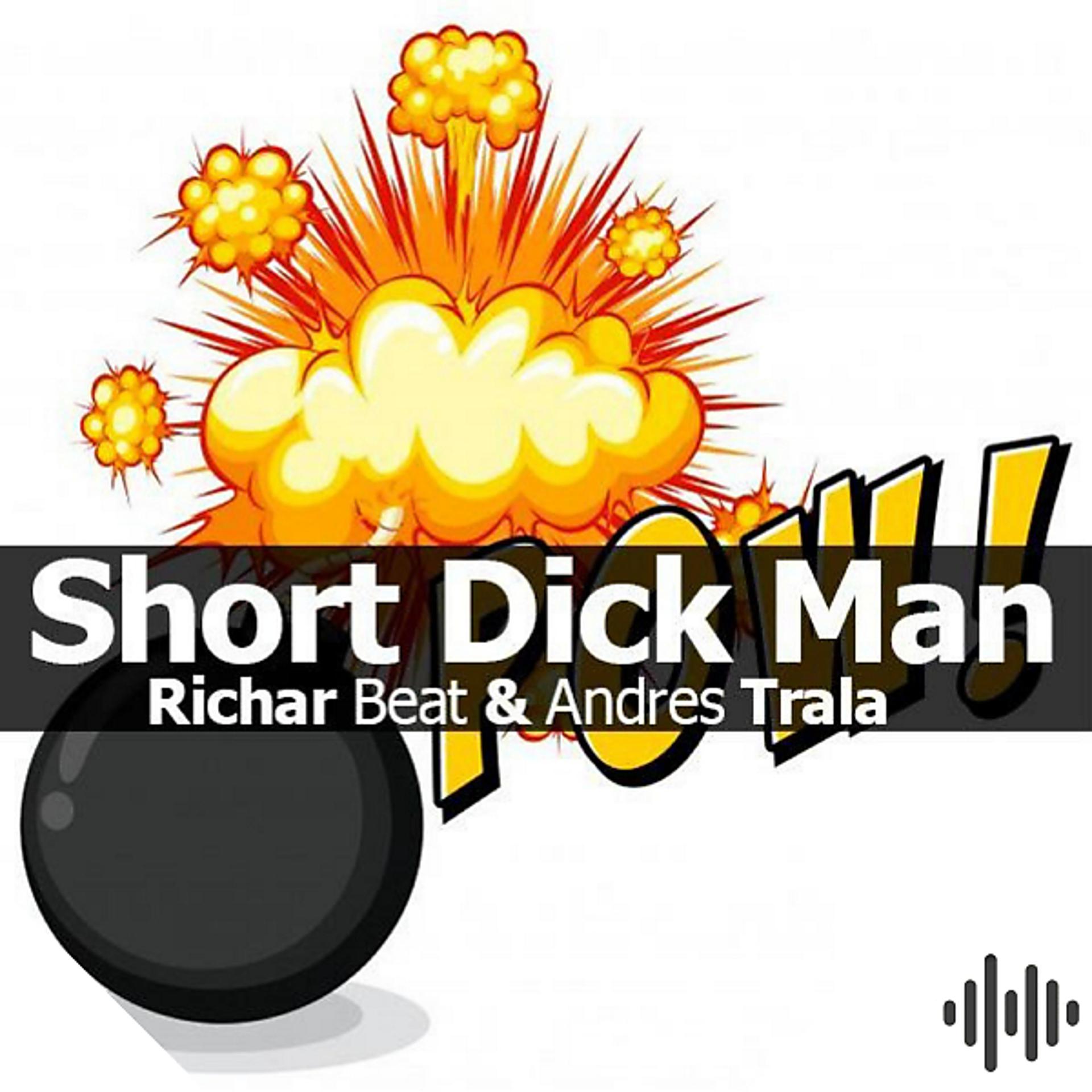 Постер альбома Short Dick Man