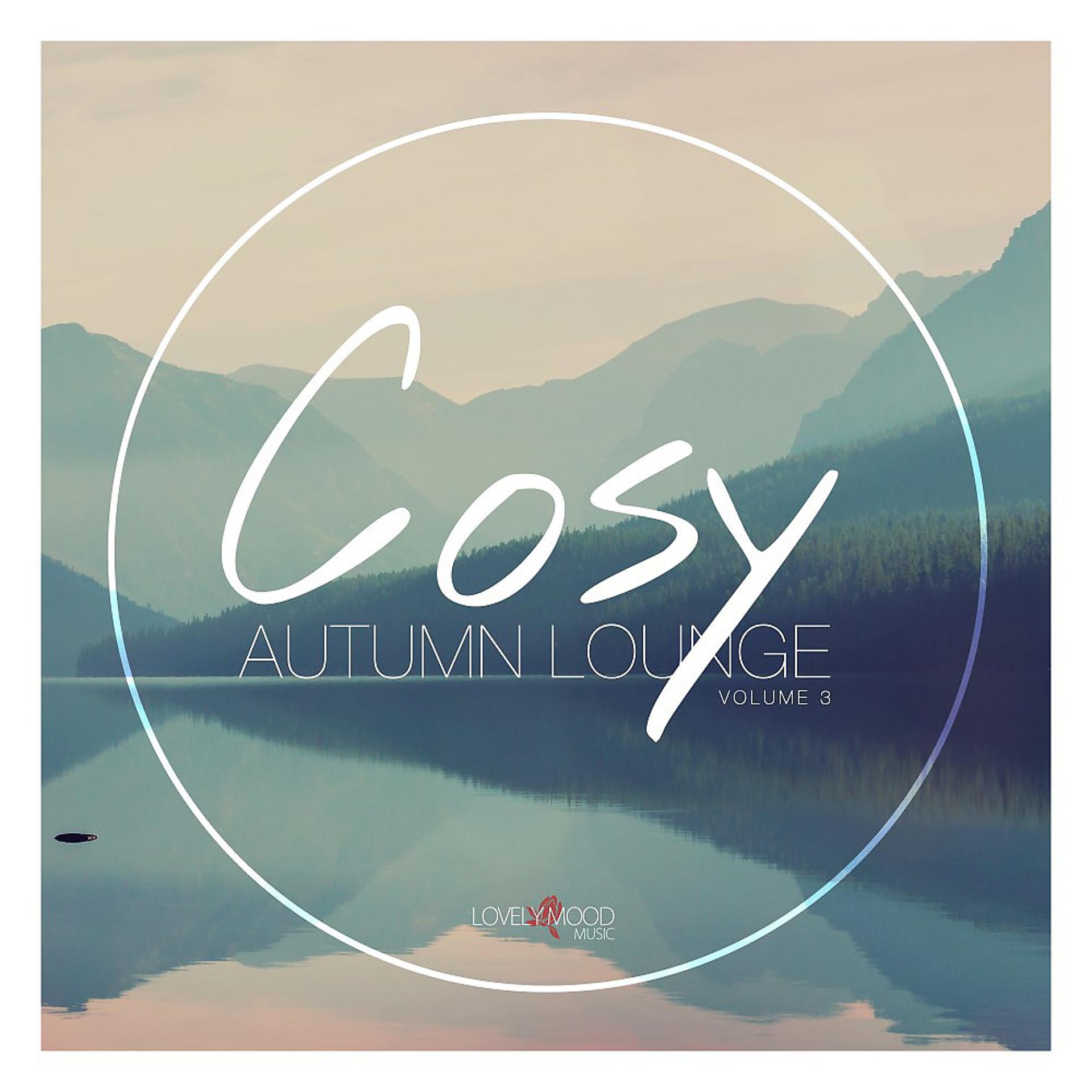 Постер альбома Cosy Autumn Lounge, Vol. 3