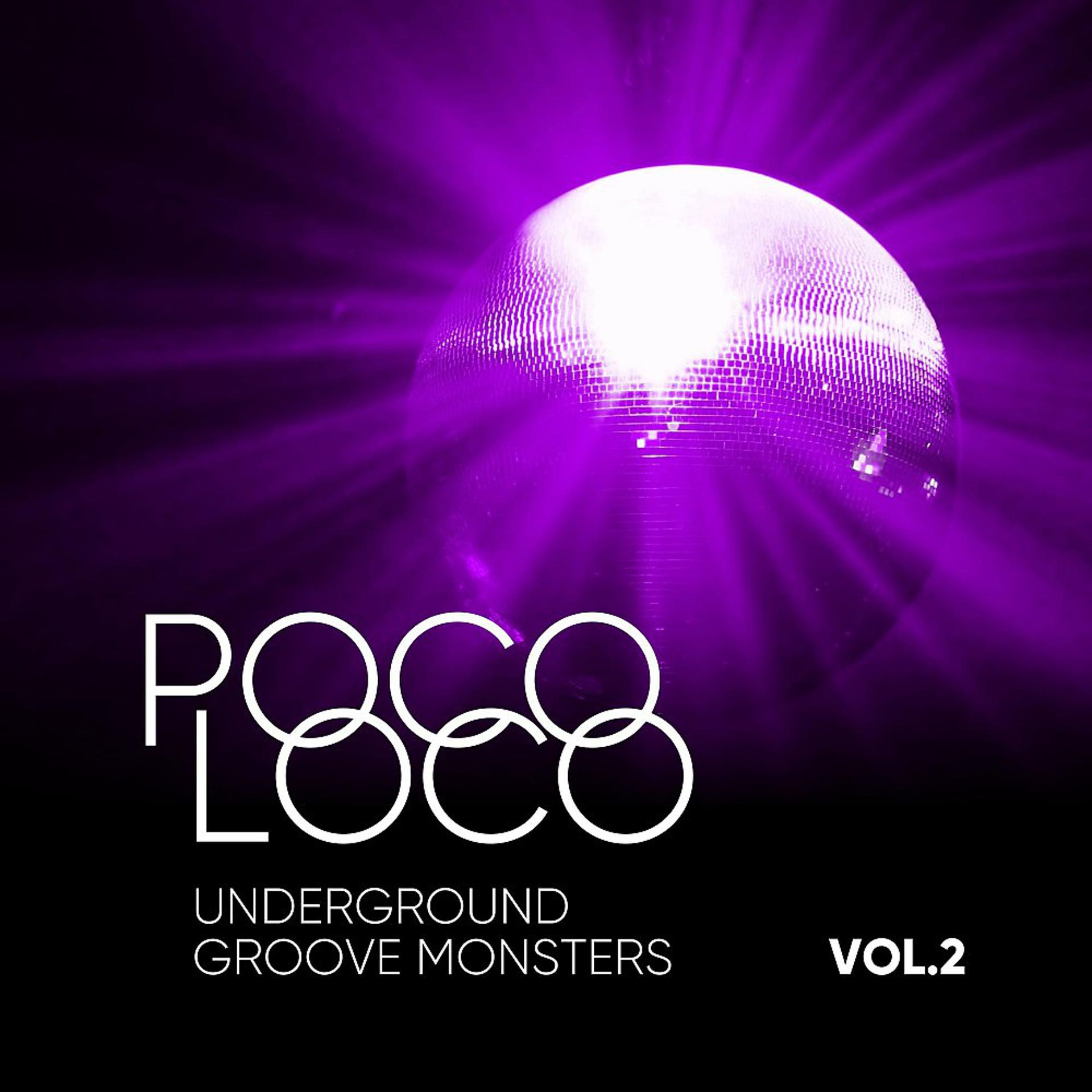 Постер альбома Poco Loco (Underground Groove Monsters), Vol. 2