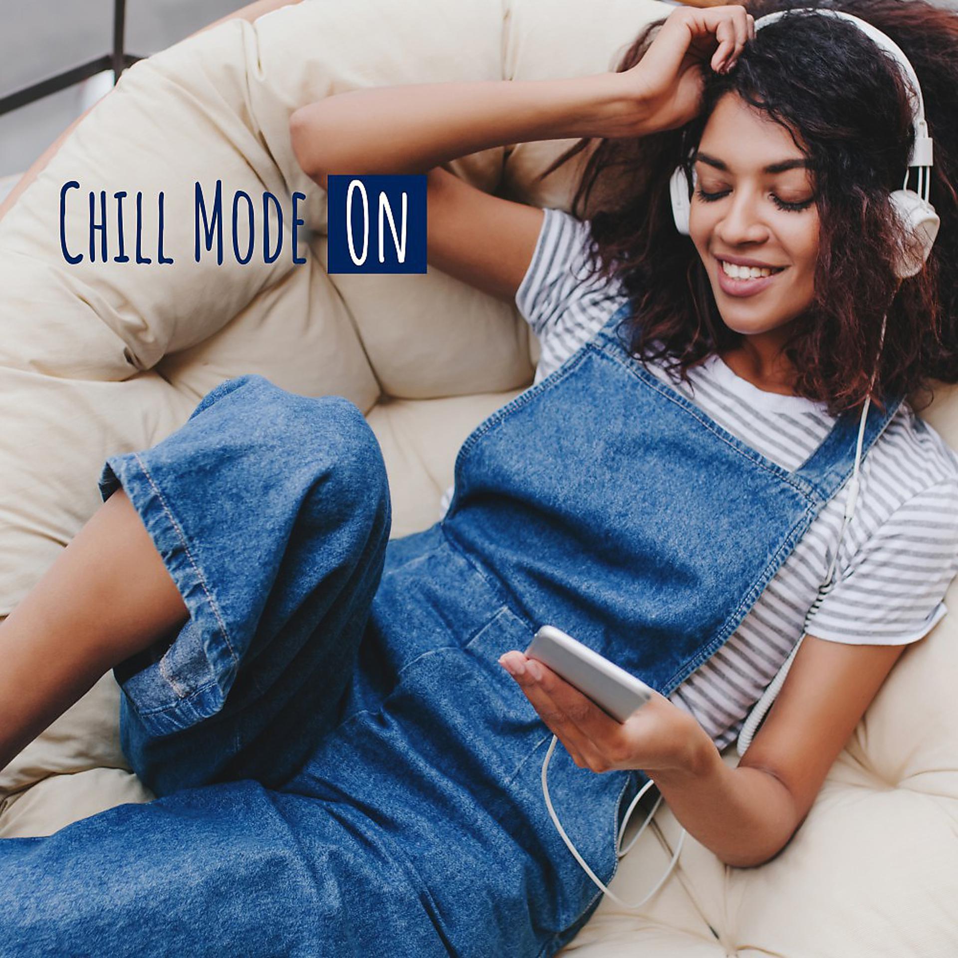 Постер альбома Chill Mode: On