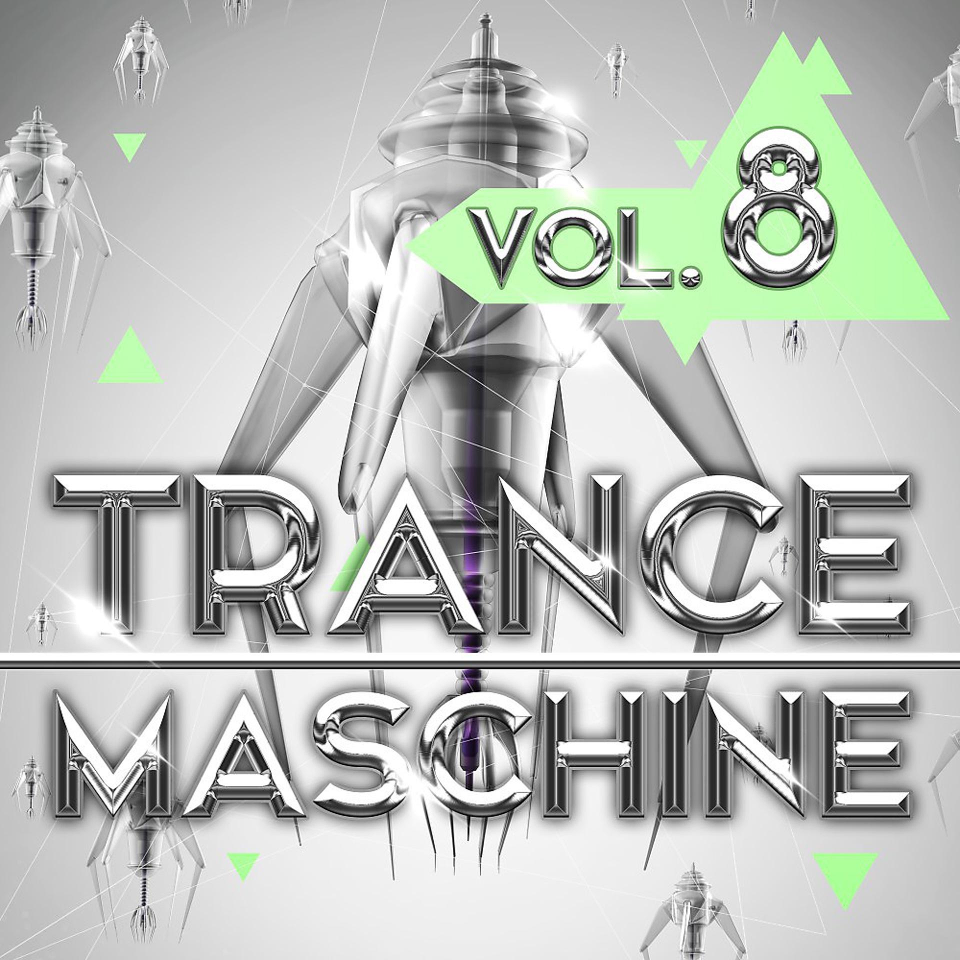Постер альбома Trance Maschine, Vol. 8
