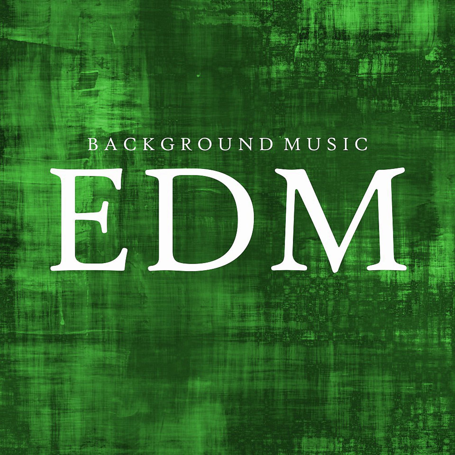 Постер альбома Background Music: EDM
