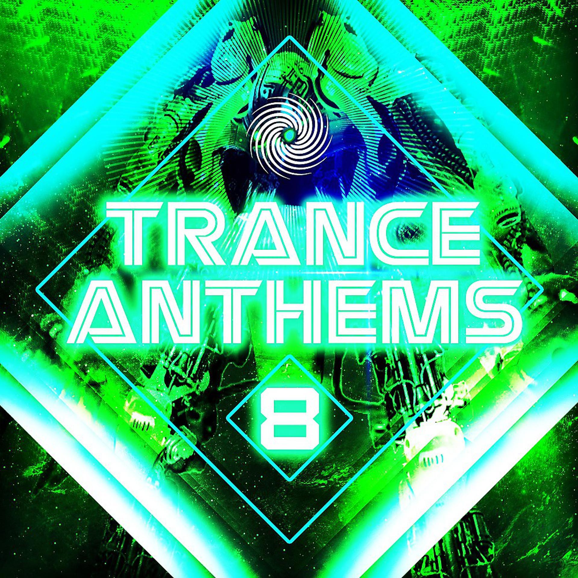 Постер альбома Trance Anthems 8