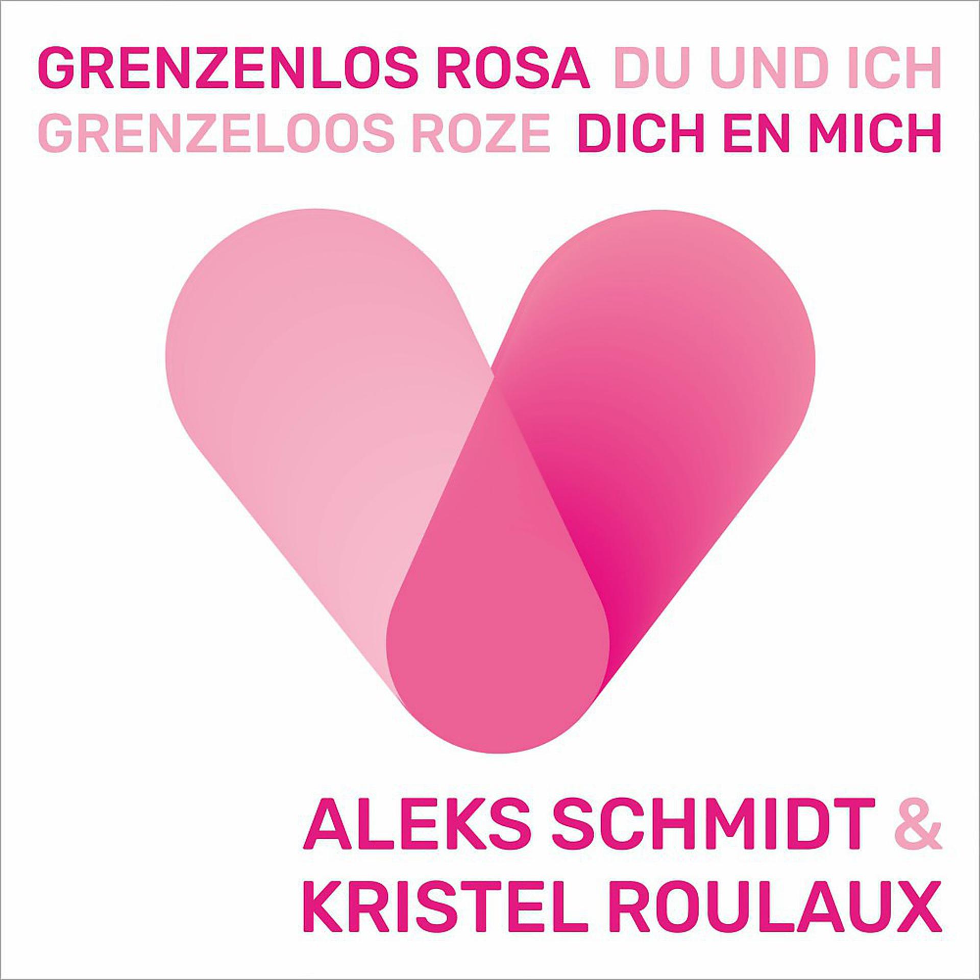 Постер альбома Grenzenlos Rosa du und ich