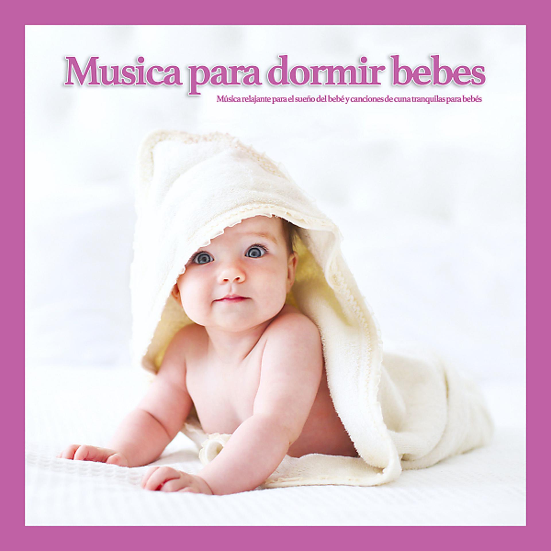 Постер альбома Musica para dormir bebes: Música relajante para el sueño del bebé y canciones de cuna tranquilas para bebés