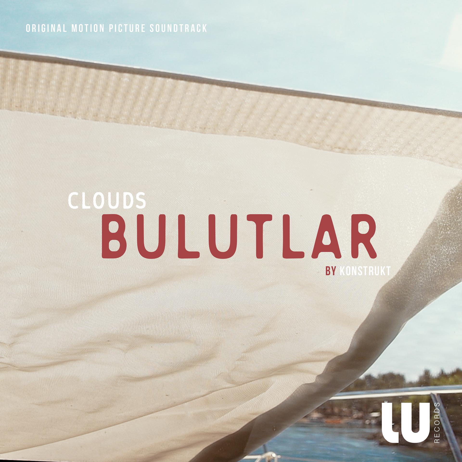 Постер альбома Bulutlar (Original Motion Picture Soundtrack)