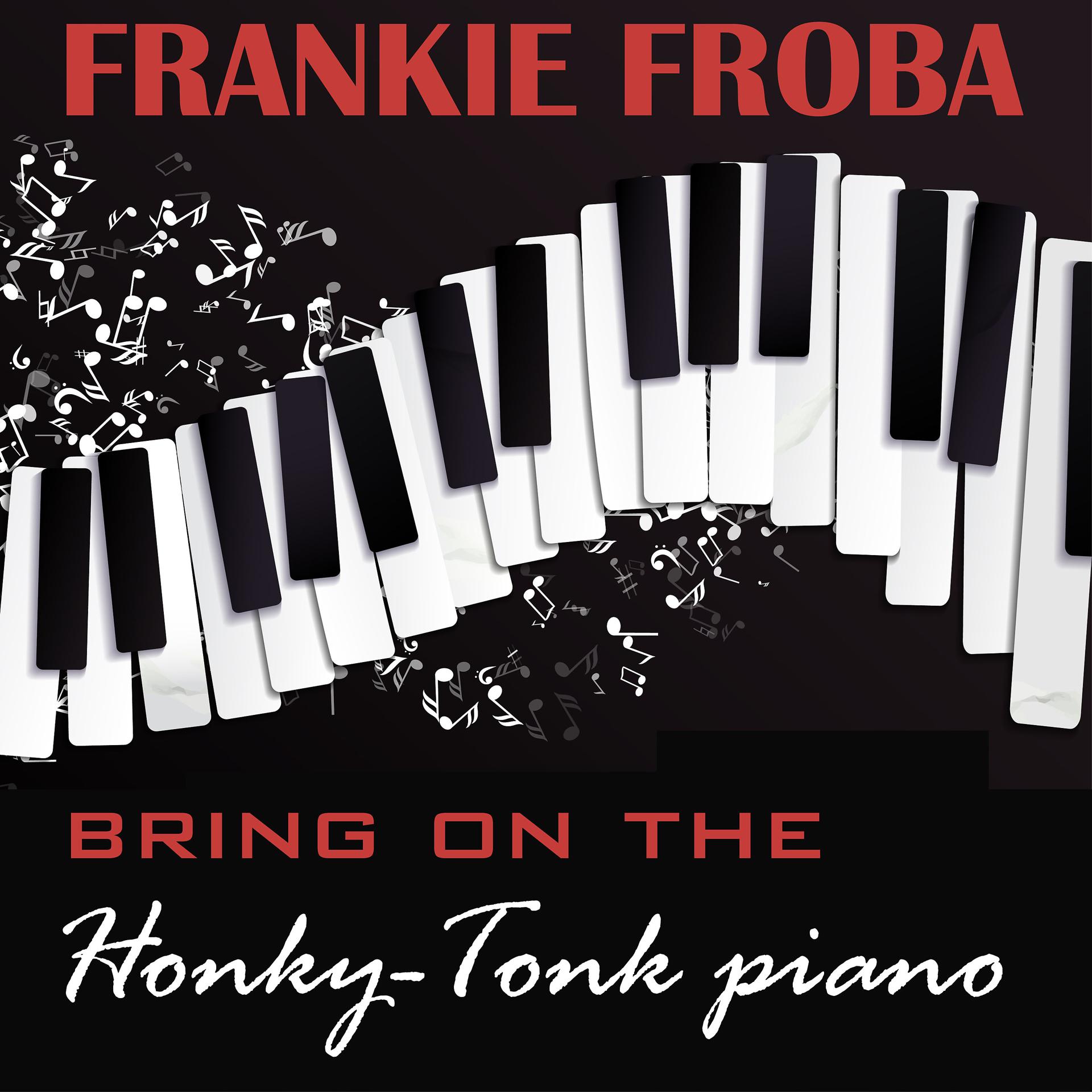 Постер альбома Bring on the Honky-Tonk Piano