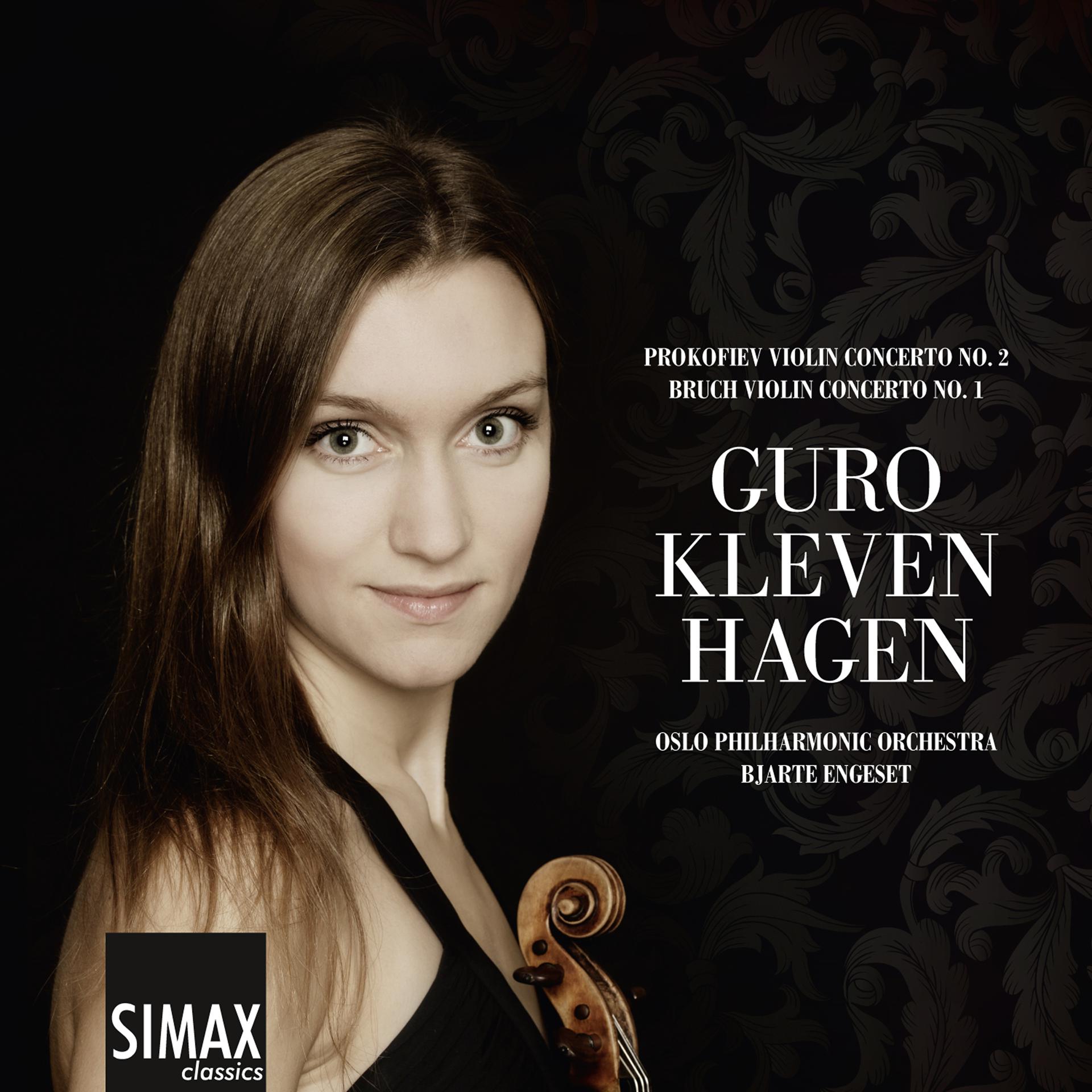Постер альбома Guro Kleven Hagen – Bruch 1st and Prokofiev 2nd Violin Concertos