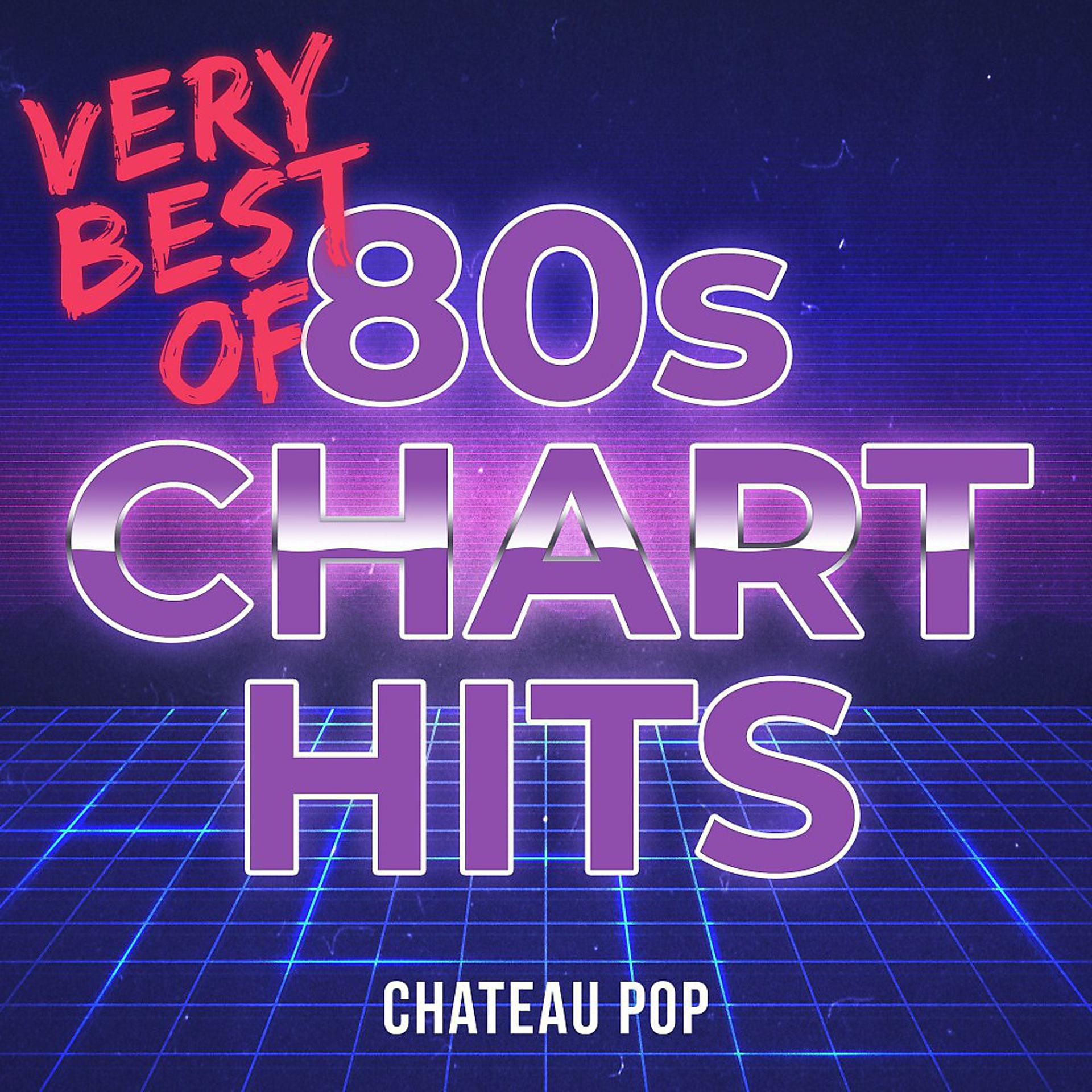 Постер альбома Very Best of 80s Chart Hits