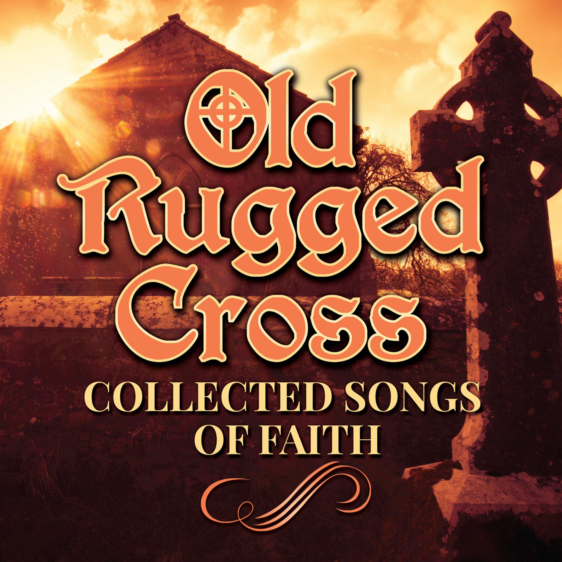 Постер альбома The Old Rugged Cross (Collected Songs of Faith)
