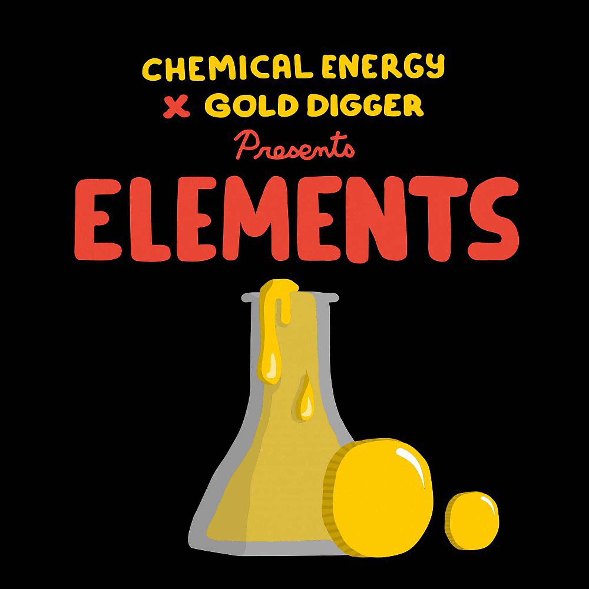 Постер альбома Chemical Energy & Gold Digger Presents Elements