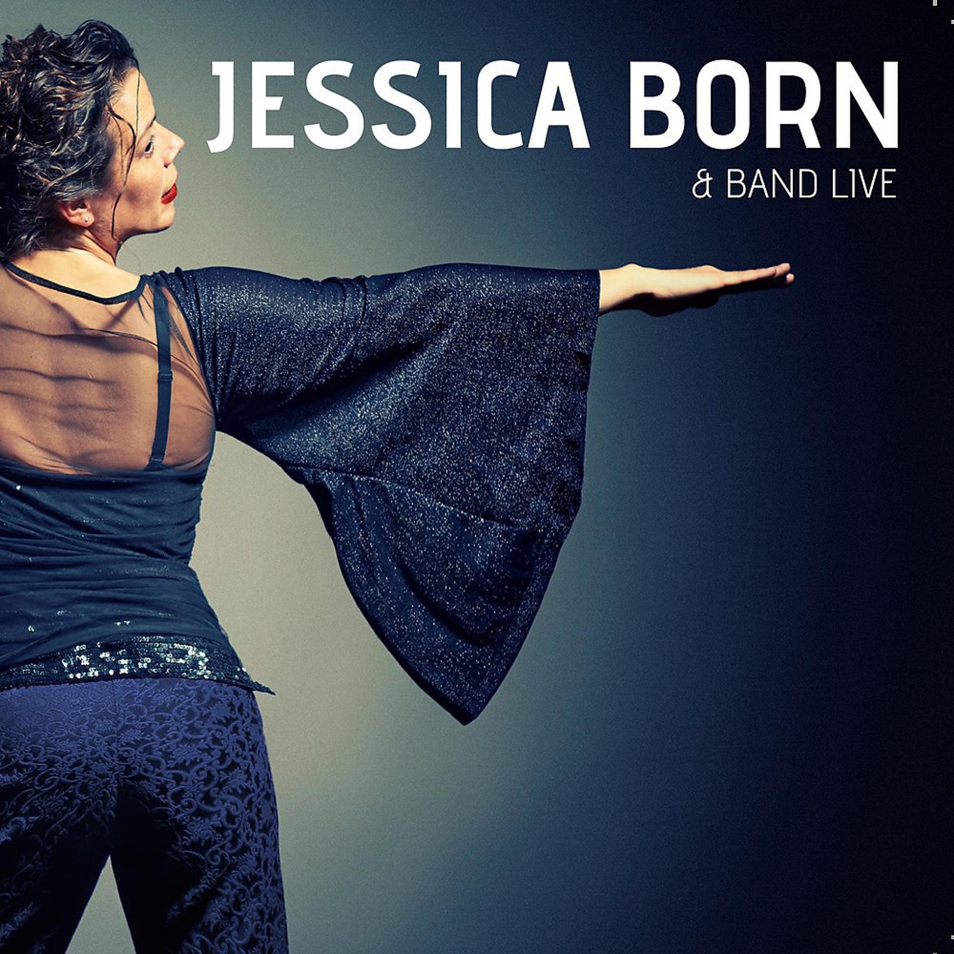 Постер альбома Jessica Born und Band Live