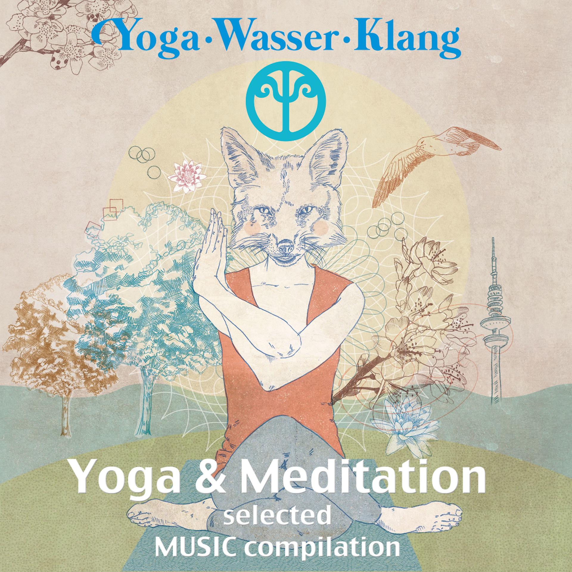 Постер альбома Yoga.Wasser.Klang: Yoga & Meditation