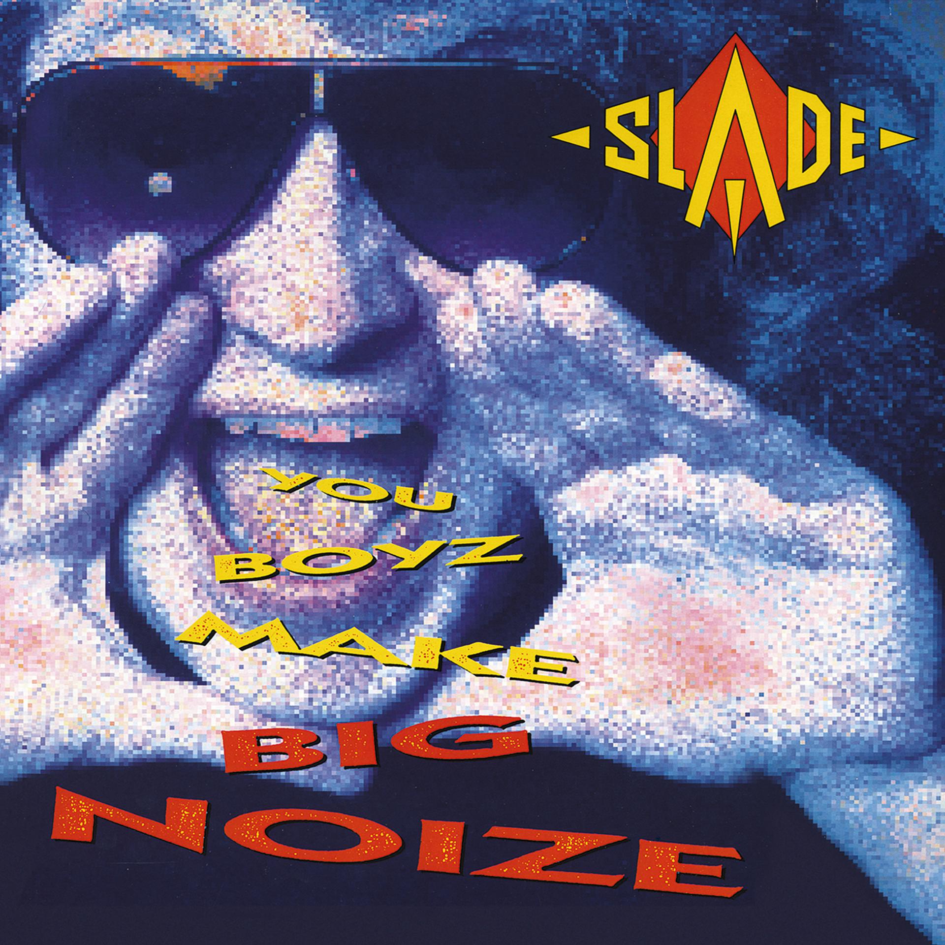 Постер альбома You Boyz Make Big Noize (Expanded)