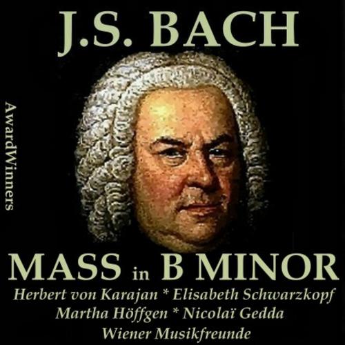 Постер альбома Bach, Vol. 04 - Mass in B Minor