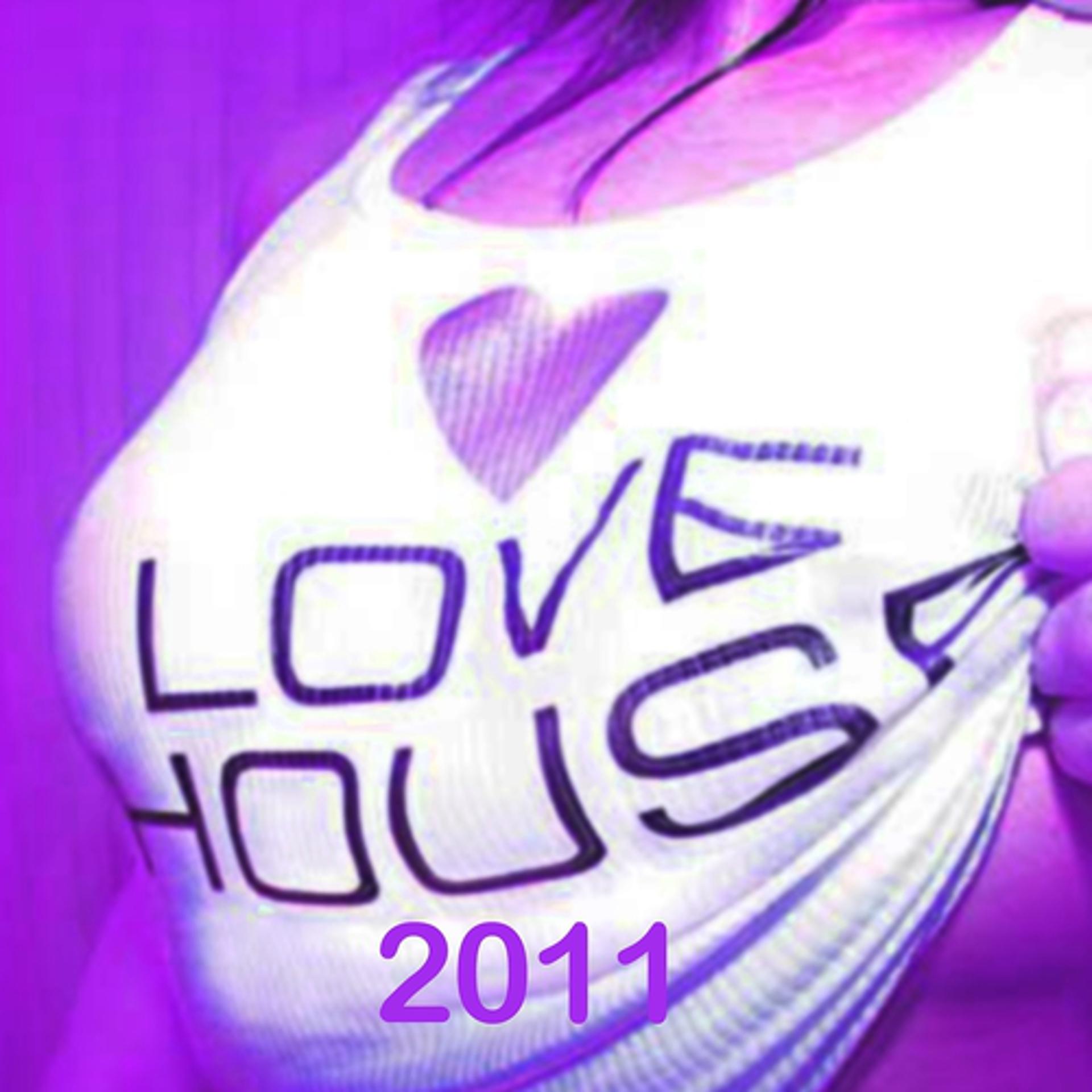 Постер альбома Love House 2011