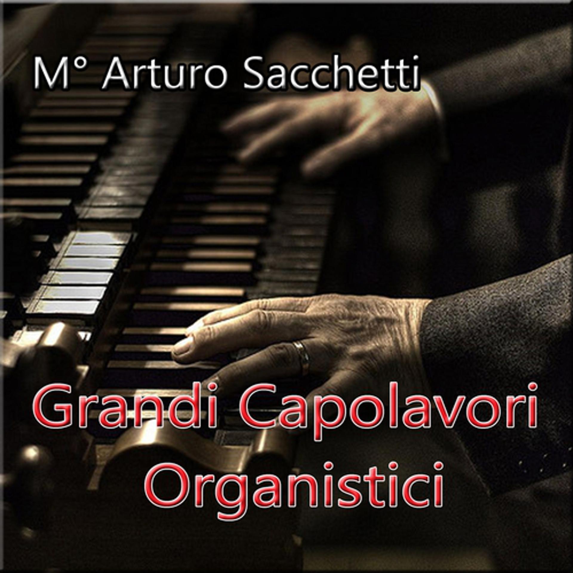 Постер альбома Grandi capolavori organistici