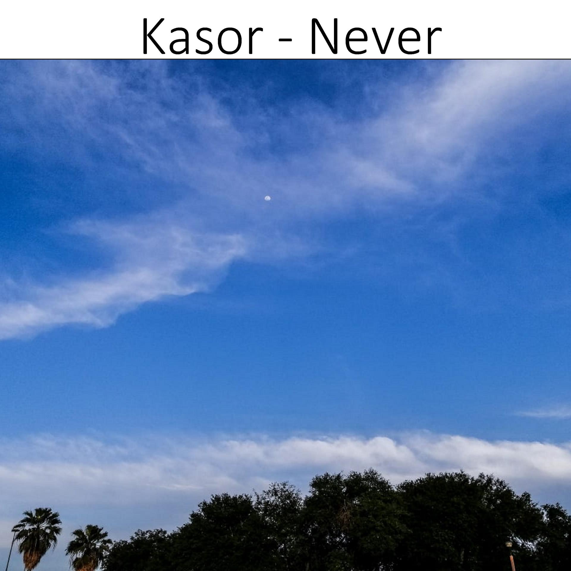 Постер к треку Kasor - Never