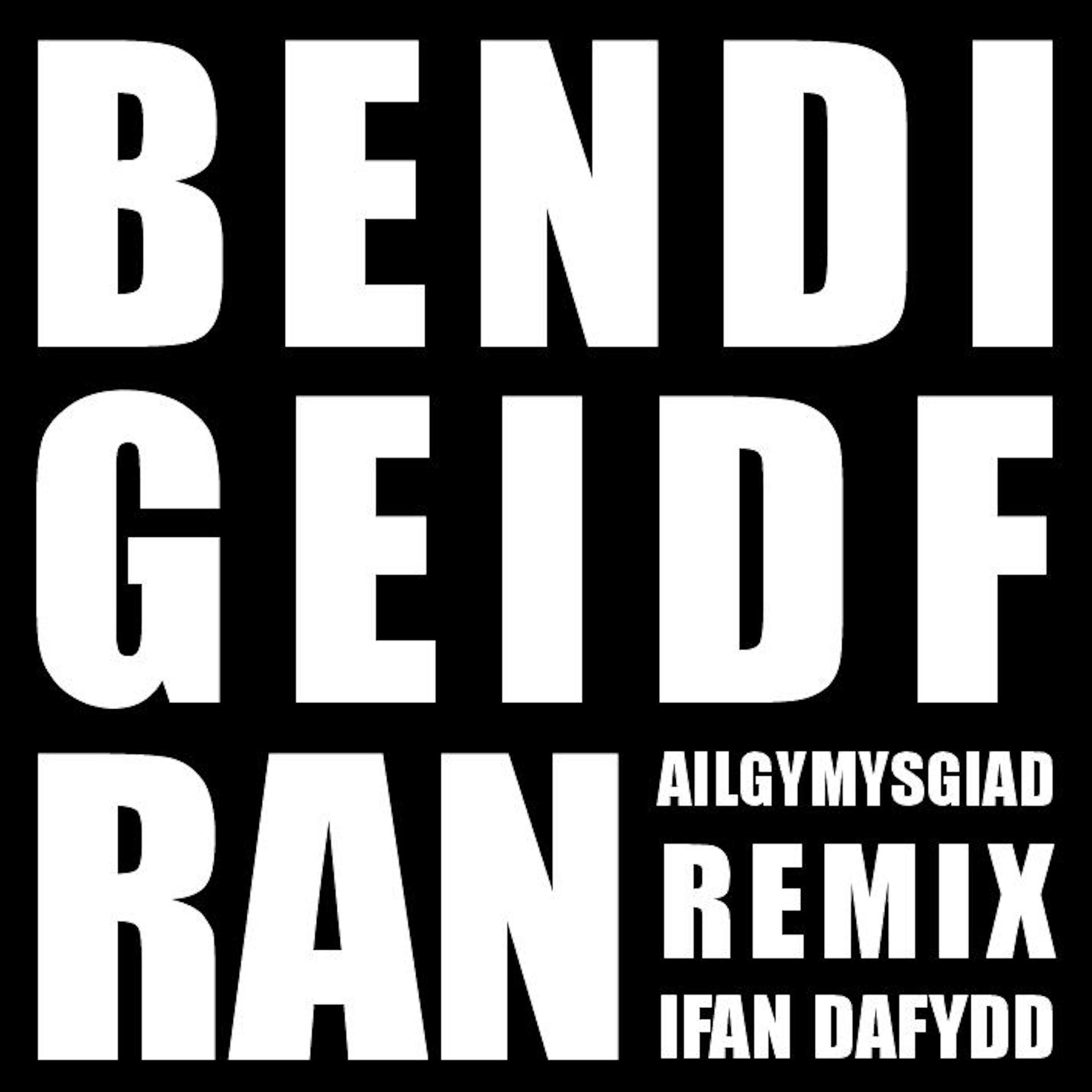 Постер альбома Bendigeidfran (Ifan Dafydd Remix)