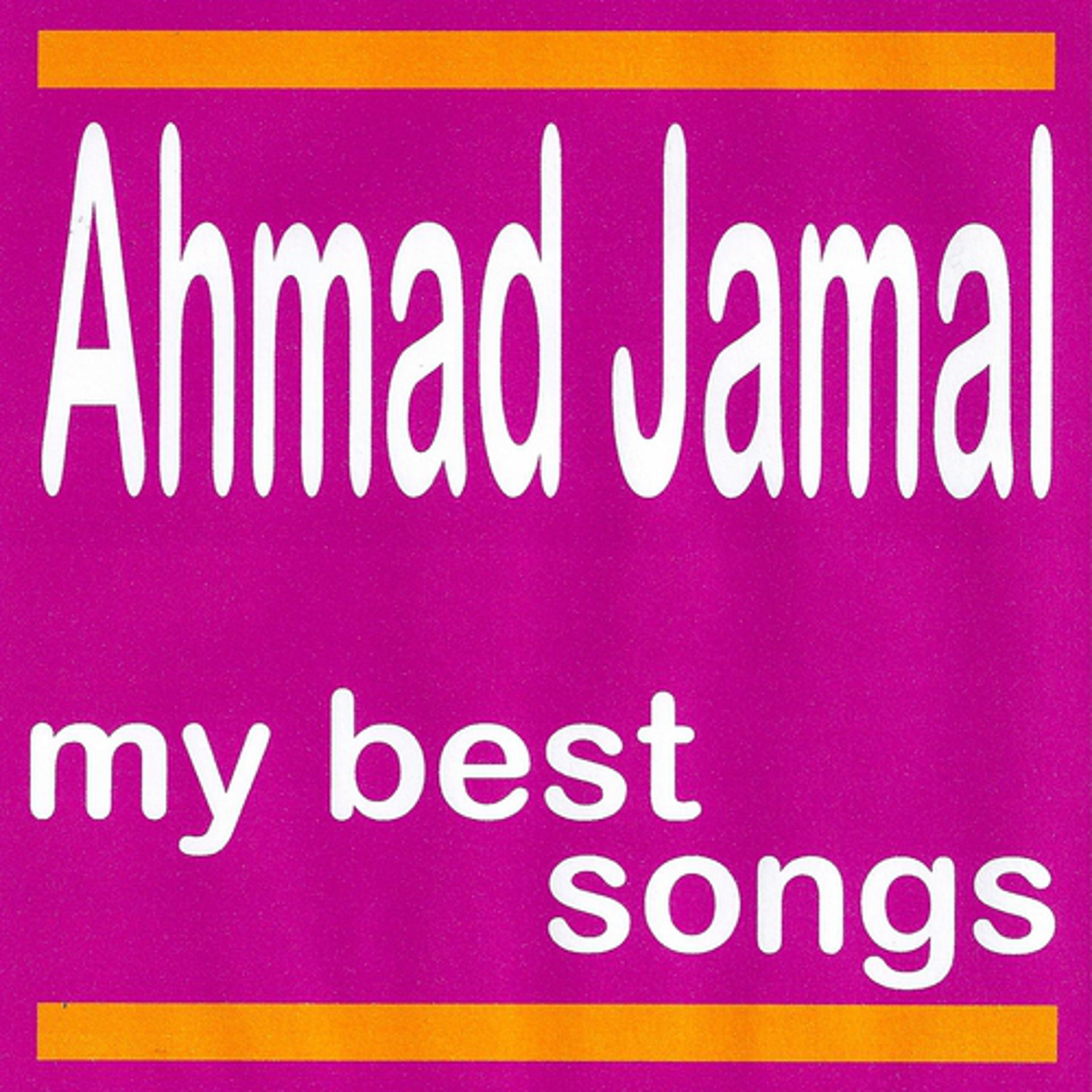 Постер альбома My Best Songs - Ahmad Jamal