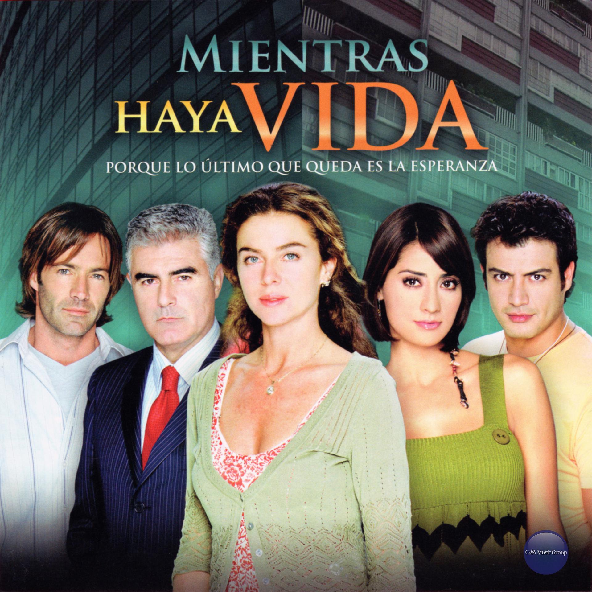 Постер альбома Mientras Haya Vida, Porque Lo Ultimo Que Queda Es la Esperanza (Música de la Serie Original de TV)