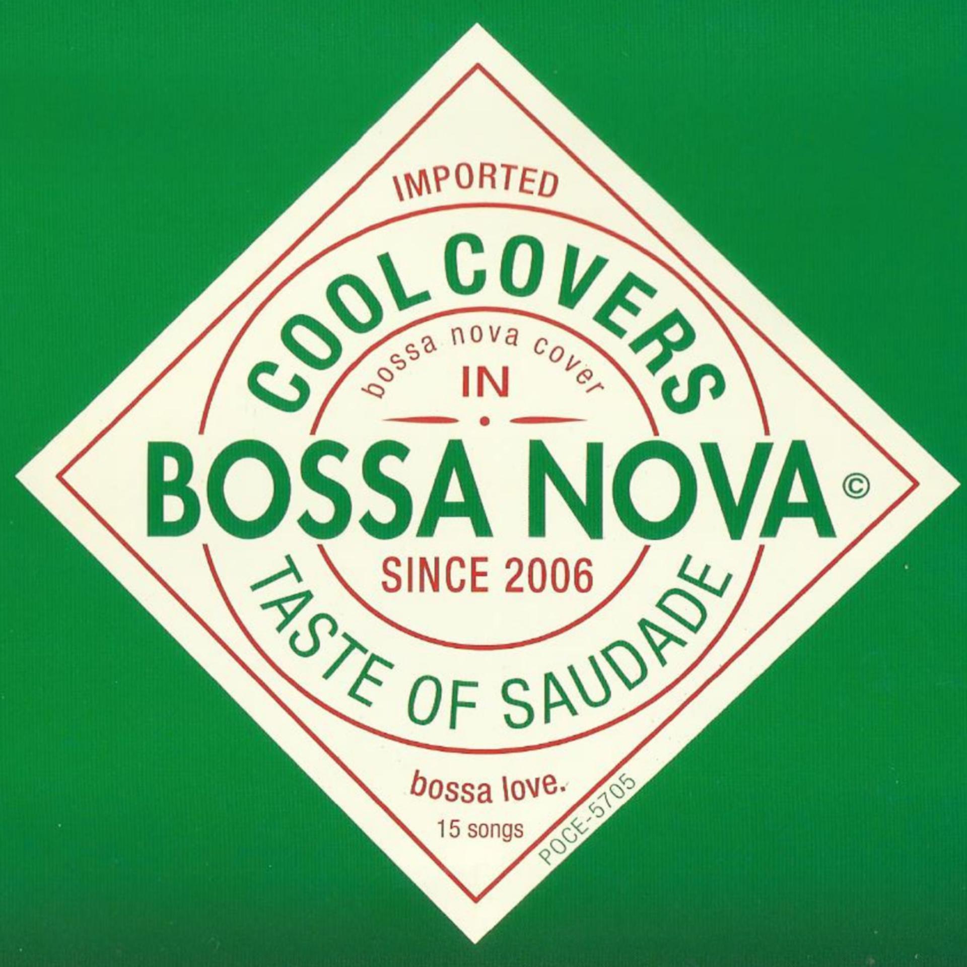 Постер альбома Cool Covers in Bossa Nova: Taste of Saudade
