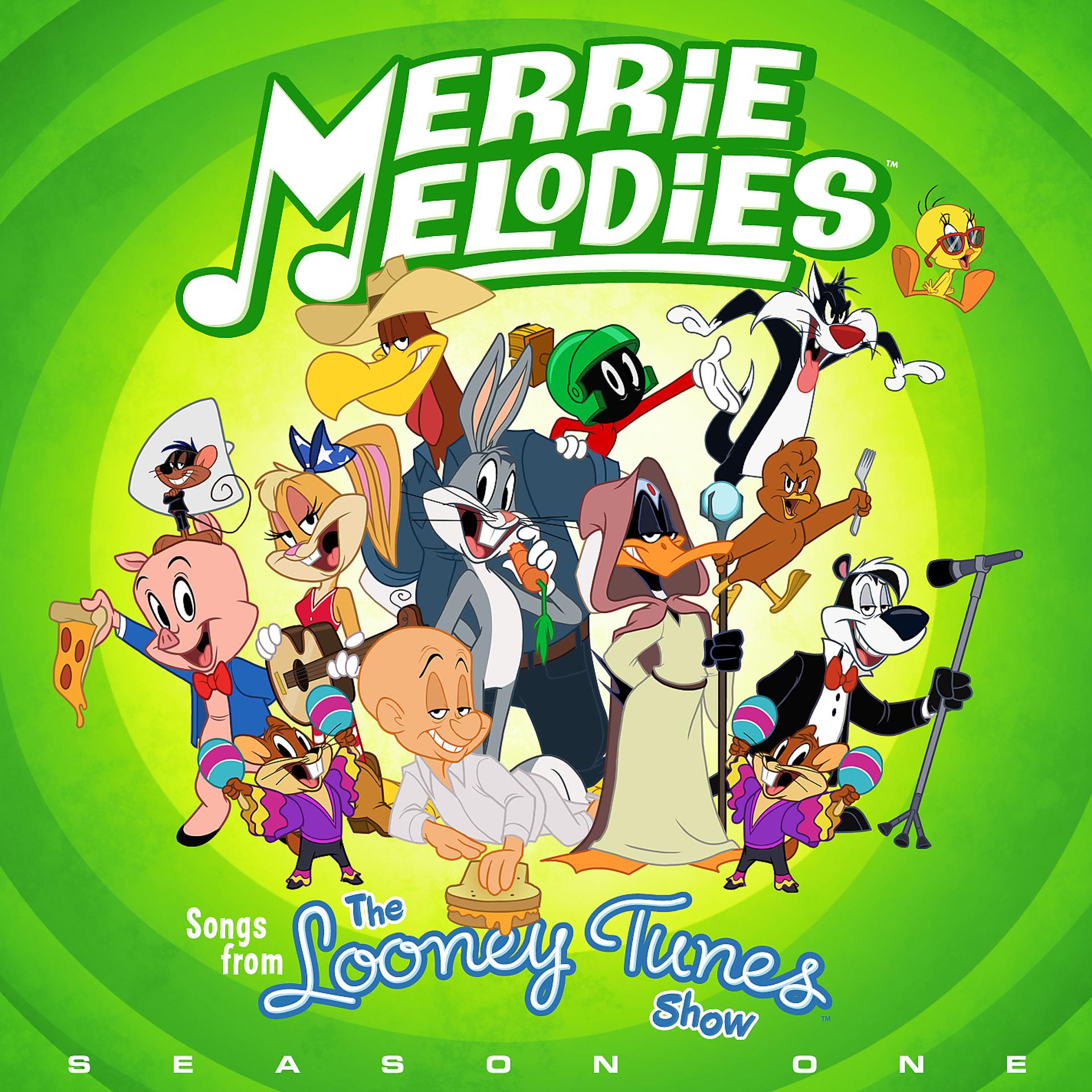Постер альбома Merrie Melodies (Songs From The Looney Tunes Show: Season One)