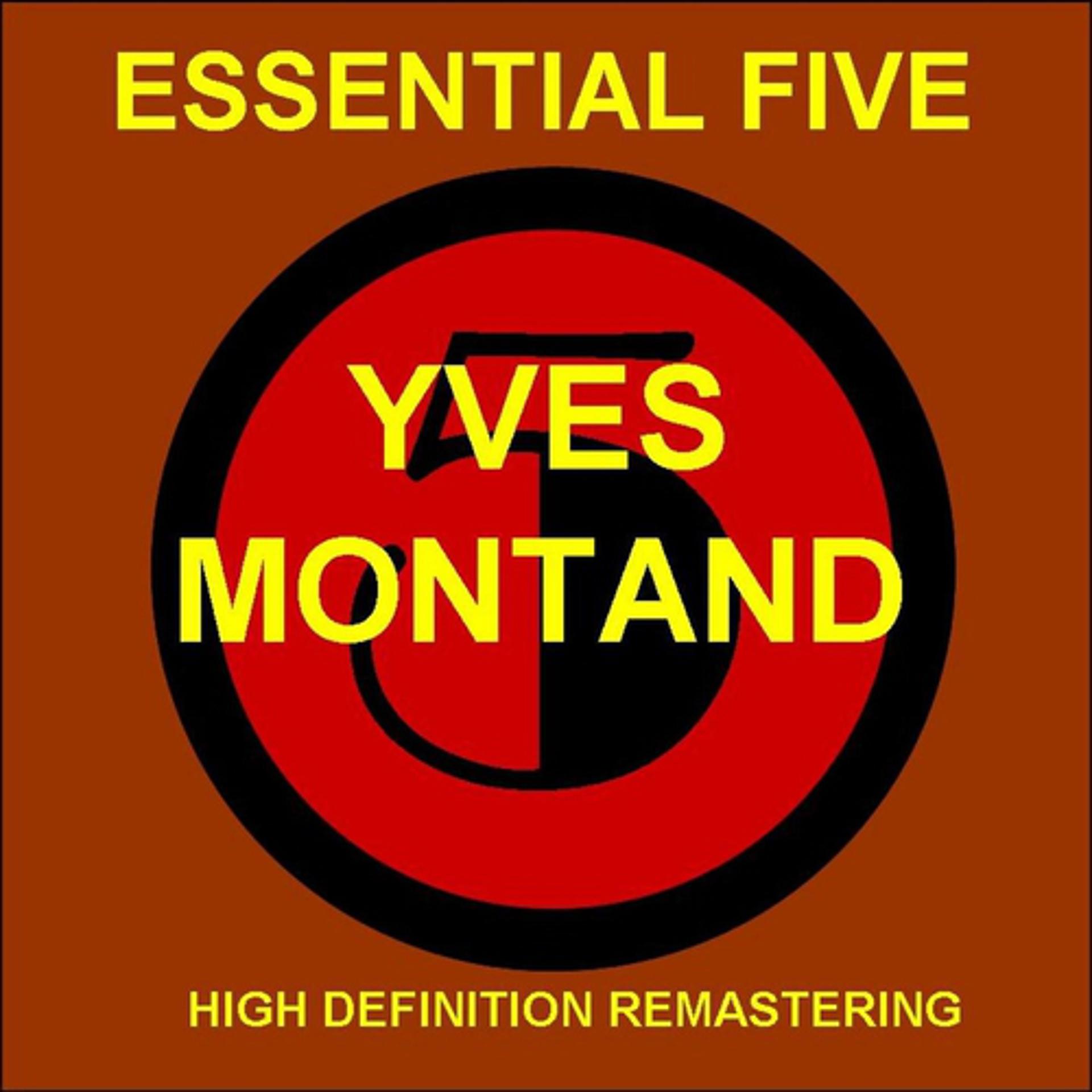 Постер альбома Yves montand - essential 5 (high quality restoration & mastering)