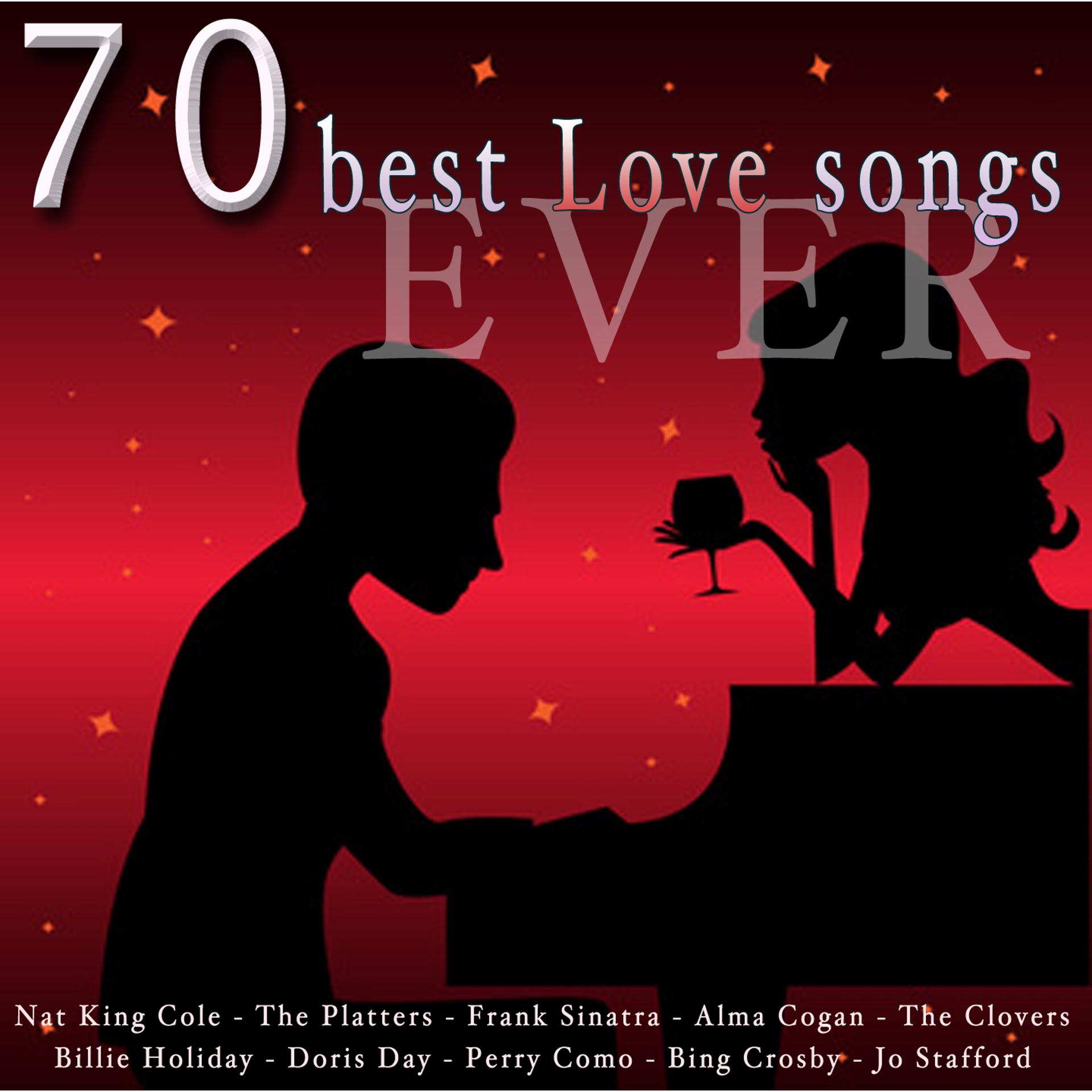 Постер альбома 70 Best Love Songs Ever (The Best 70 Love Songs)