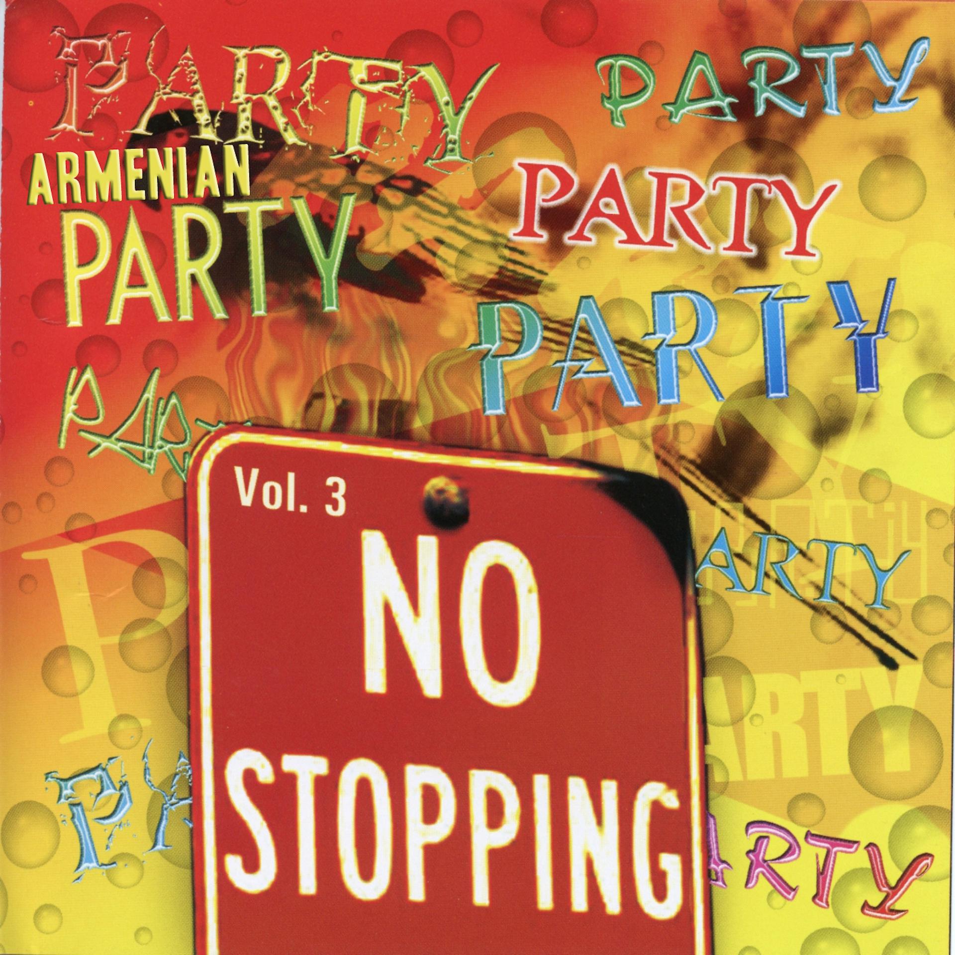 Постер альбома Armenian Party Vol. 3 - No Stopping
